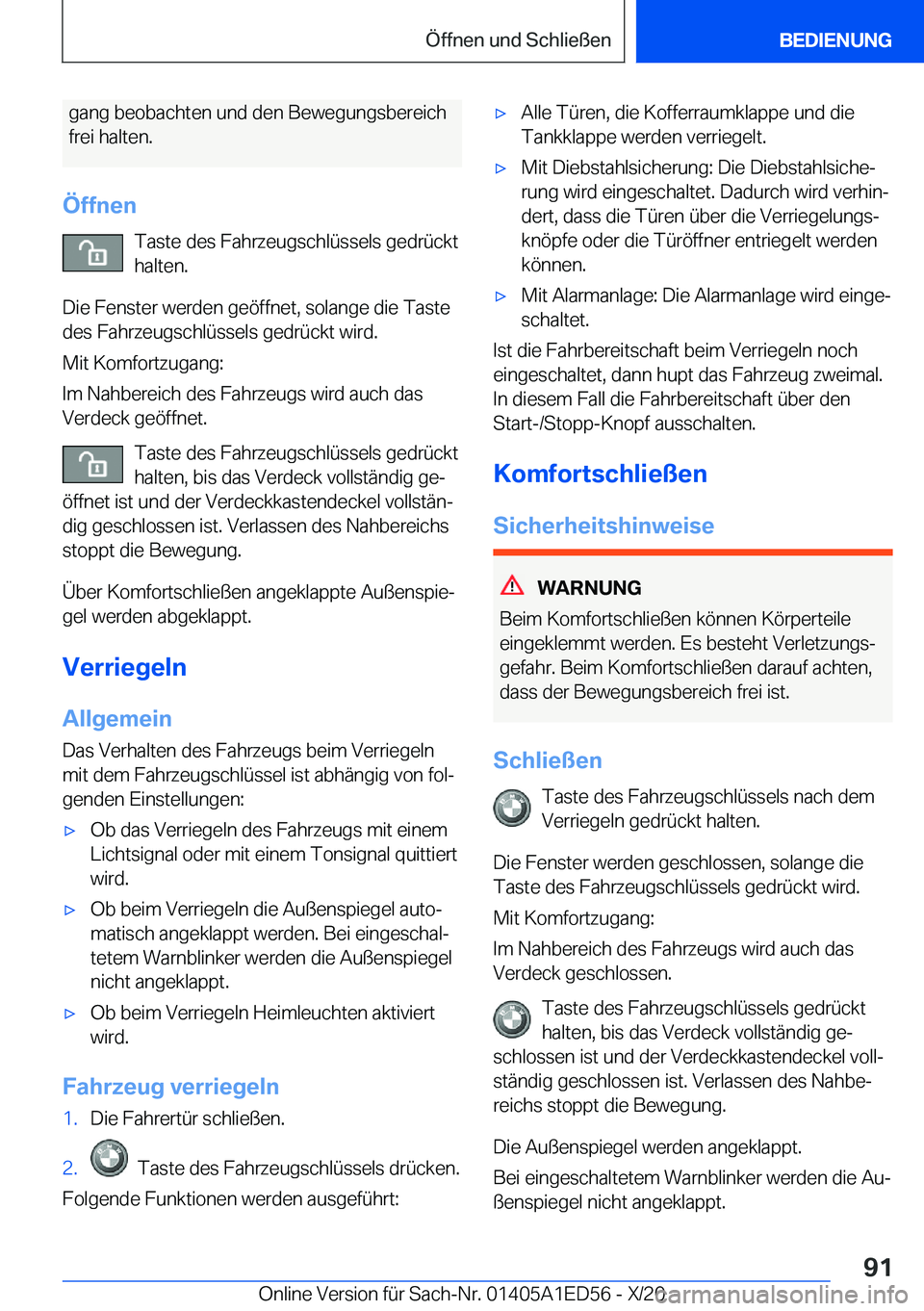 BMW 8 SERIES CONVERTIBLE 2021  Betriebsanleitungen (in German) �g�a�n�g��b�e�o�b�a�c�h�t�e�n��u�n�d��d�e�n��B�e�w�e�g�u�n�g�s�b�e�r�e�i�c�h�f�r�e�i��h�a�l�t�e�n�.
�
