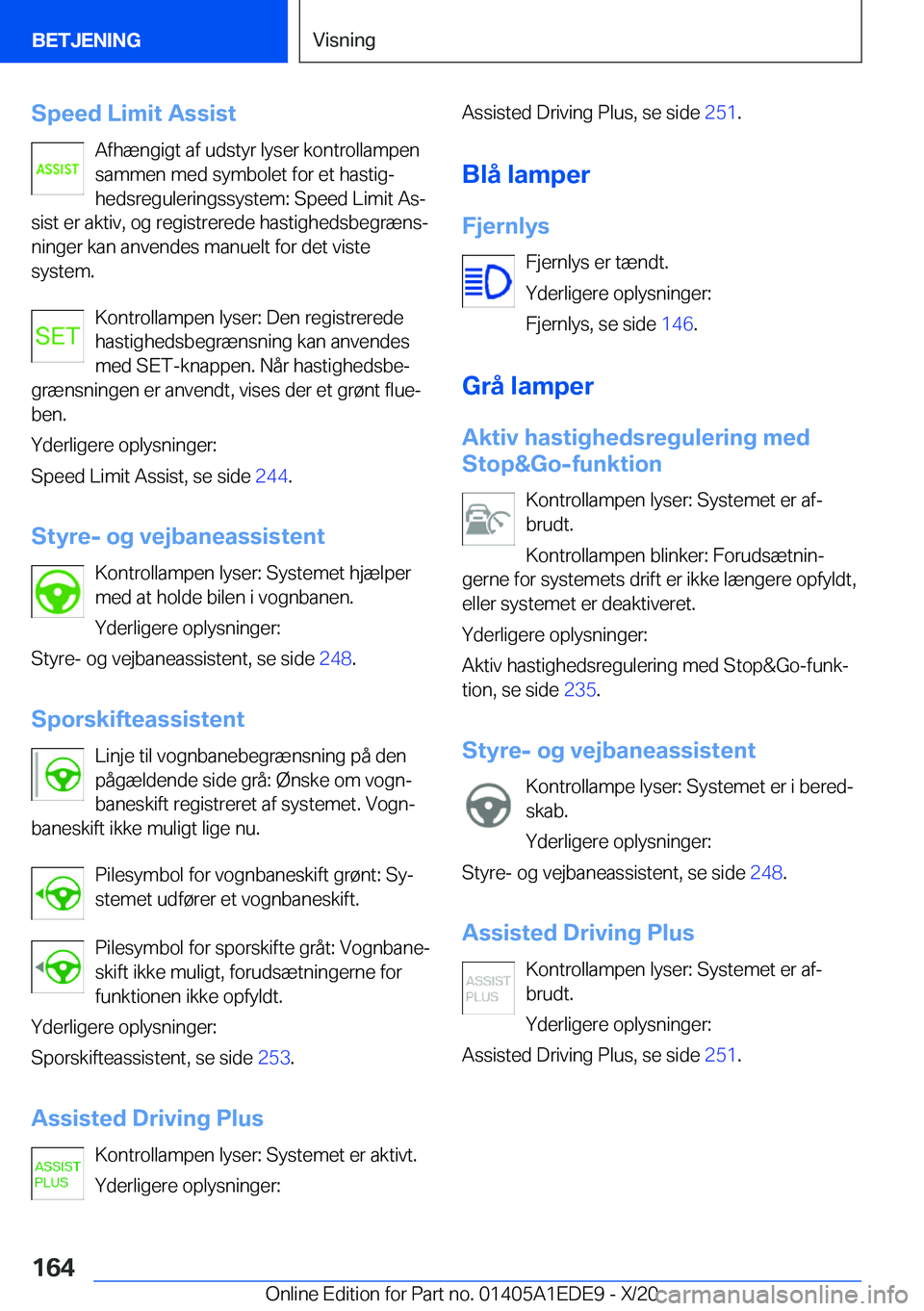 BMW 8 SERIES CONVERTIBLE 2021  InstruktionsbØger (in Danish) �S�p�e�e�d��L�i�m�i�t��A�s�s�i�s�t�A�f�h�æ�n�g�i�g�t��a�f��u�d�s�t�y�r��l�y�s�e�r��k�o�n�t�r�o�l�l�a�m�p�e�n
�s�a�m�m�e�n��m�e�d��s�y�m�b�o�l�e�t��f�o�r��e�t��h�a�s�t�i�gj
�h�e�d�s�r�e�g�