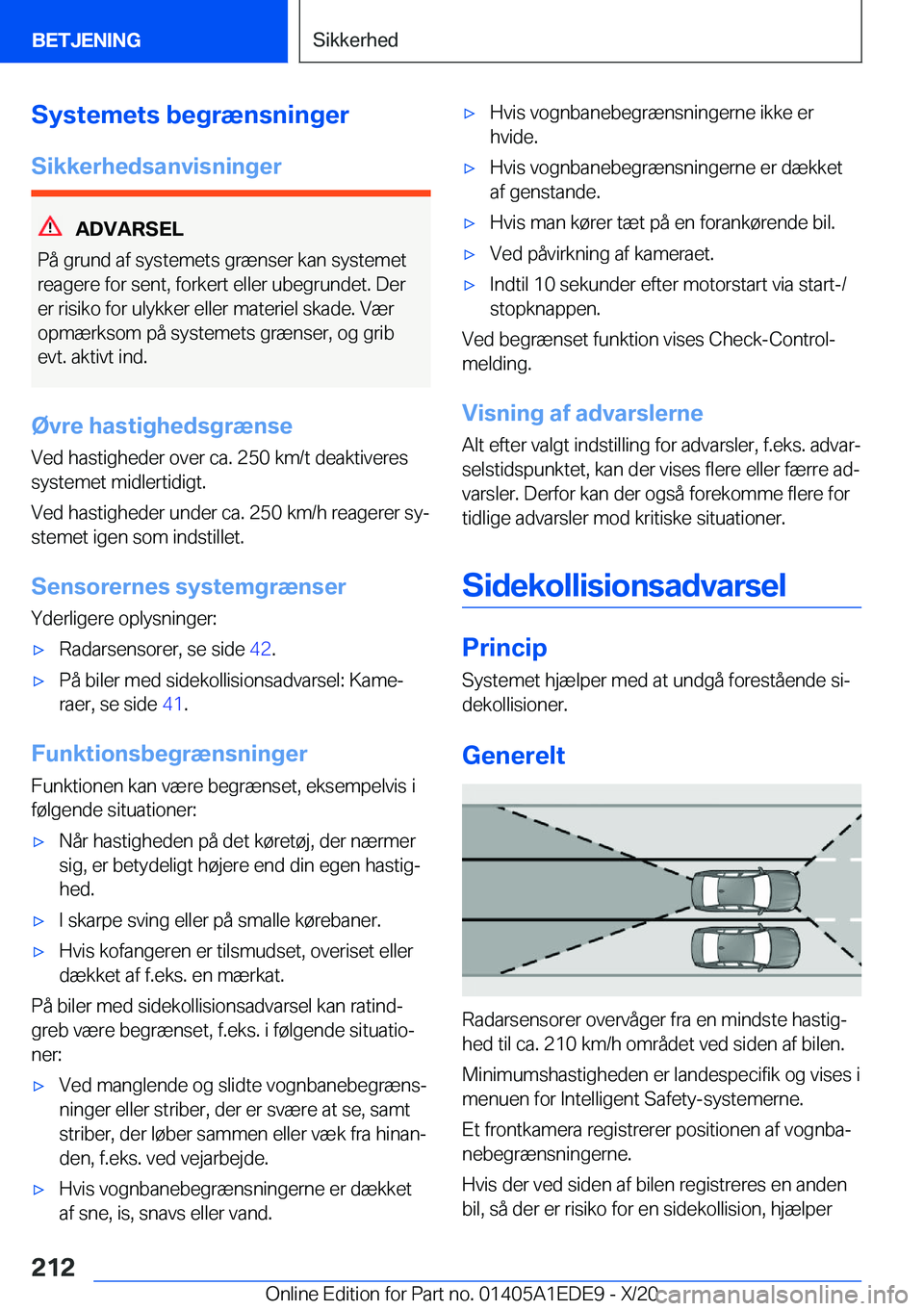 BMW 8 SERIES CONVERTIBLE 2021  InstruktionsbØger (in Danish) �S�y�s�t�e�m�e�t�s��b�e�g�r�æ�n�s�n�i�n�g�e�r
�S�i�k�k�e�r�h�e�d�s�a�n�v�i�s�n�i�n�g�e�r
�A�D�V�A�R�S�E�L
�P�å��g�r�u�n�d��a�f��s�y�s�t�e�m�e�t�s��g�r�æ�n�s�e�r��k�a�n��s�y�s�t�e�m�e�t
�r�e�