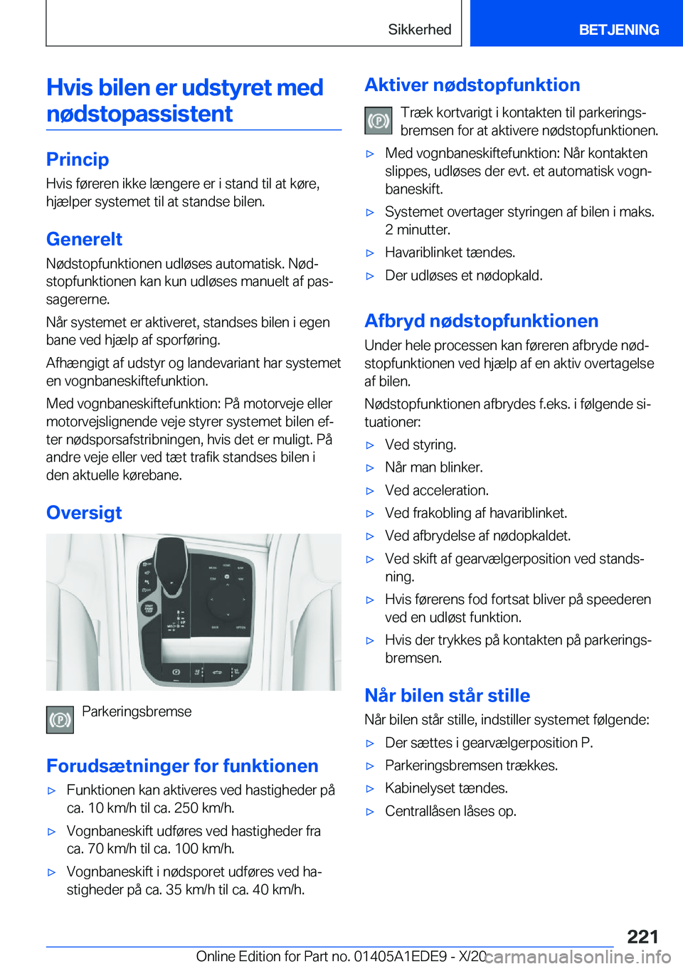 BMW 8 SERIES CONVERTIBLE 2021  InstruktionsbØger (in Danish) �H�v�i�s��b�i�l�e�n��e�r��u�d�s�t�y�r�e�t��m�e�d�n�