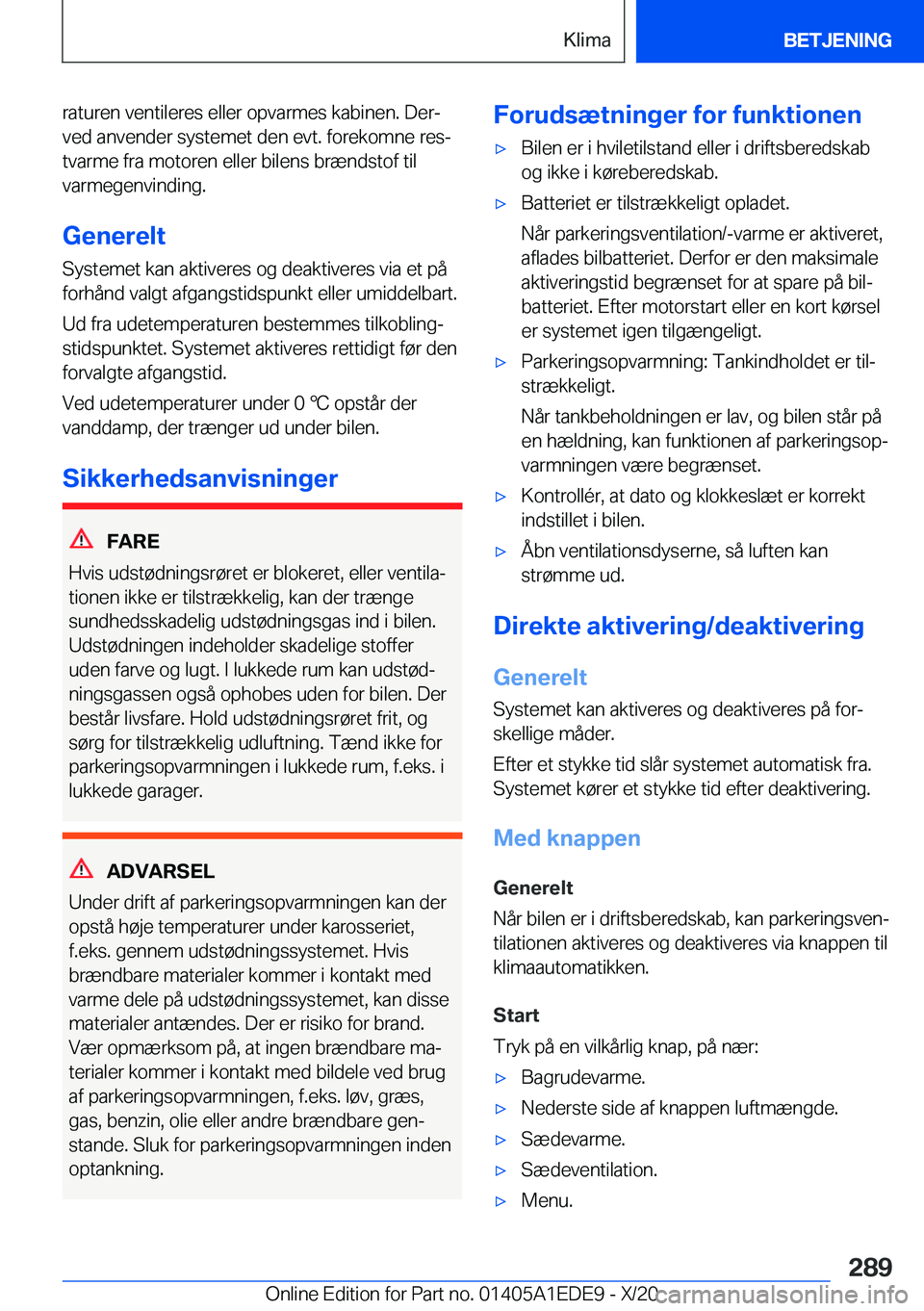 BMW 8 SERIES CONVERTIBLE 2021  InstruktionsbØger (in Danish) �r�a�t�u�r�e�n��v�e�n�t�i�l�e�r�e�s��e�l�l�e�r��o�p�v�a�r�m�e�s��k�a�b�i�n�e�n�.��D�e�rj�v�e�d��a�n�v�e�n�d�e�r��s�y�s�t�e�m�e�t��d�e�n��e�v�t�.��f�o�r�e�k�o�m�n�e��r�e�sj�t�v�a�r�m�e��f