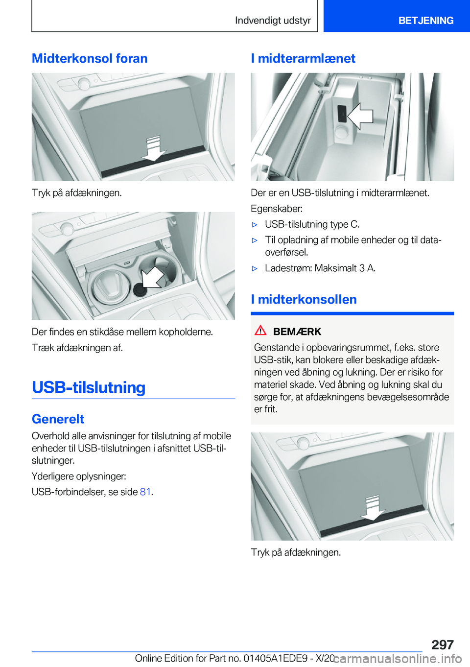 BMW 8 SERIES CONVERTIBLE 2021  InstruktionsbØger (in Danish) �M�i�d�t�e�r�k�o�n�s�o�l��f�o�r�a�n
�T�r�y�k��p�å��a�f�d�æ�k�n�i�n�g�e�n�.
�D�e�r��f�i�n�d�e�s��e�n��s�t�i�k�d�å�s�e��m�e�l�l�e�m��k�o�p�h�o�l�d�e�r�n�e�.
�T�r�æ�k��a�f�d�æ�k�n�i�n�g�e�n