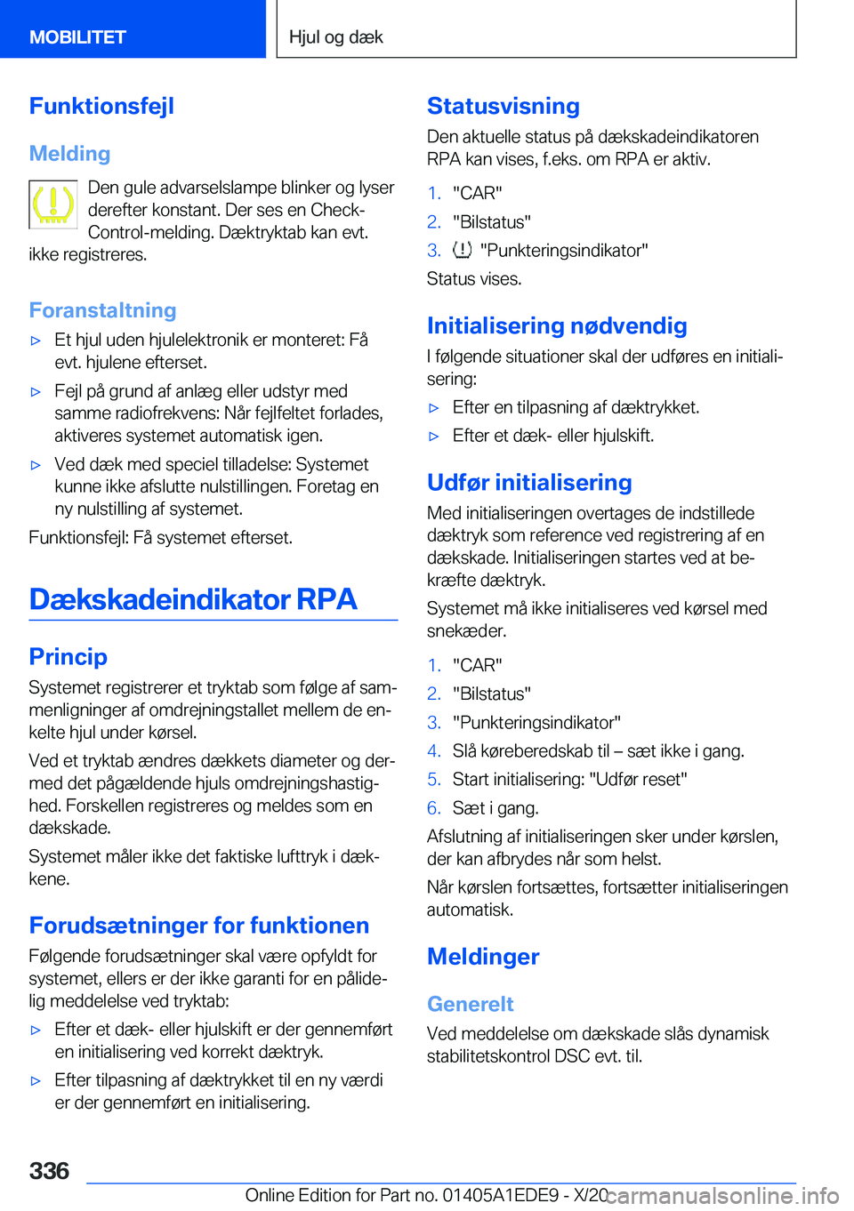 BMW 8 SERIES CONVERTIBLE 2021  InstruktionsbØger (in Danish) �F�u�n�k�t�i�o�n�s�f�e�j�l�M�e�l�d�i�n�g �D�e�n��g�u�l�e��a�d�v�a�r�s�e�l�s�l�a�m�p�e��b�l�i�n�k�e�r��o�g��l�y�s�e�r
�d�e�r�e�f�t�e�r��k�o�n�s�t�a�n�t�.��D�e�r��s�e�s��e�n��C�h�e�c�k�-
�C�o�