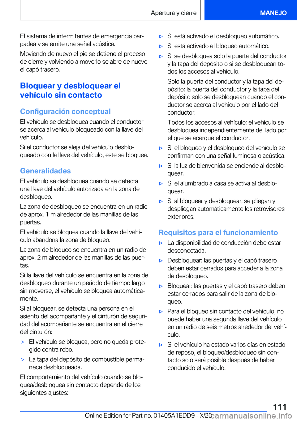 BMW 8 SERIES CONVERTIBLE 2021  Manuales de Empleo (in Spanish) �E�l��s�i�s�t�e�m�a��d�e��i�n�t�e�r�m�i�t�e�n�t�e�s��d�e��e�m�e�r�g�e�n�c�i�a��p�a�rª�p�a�d�e�a��y��s�e��e�m�i�t�e��u�n�a��s�e�