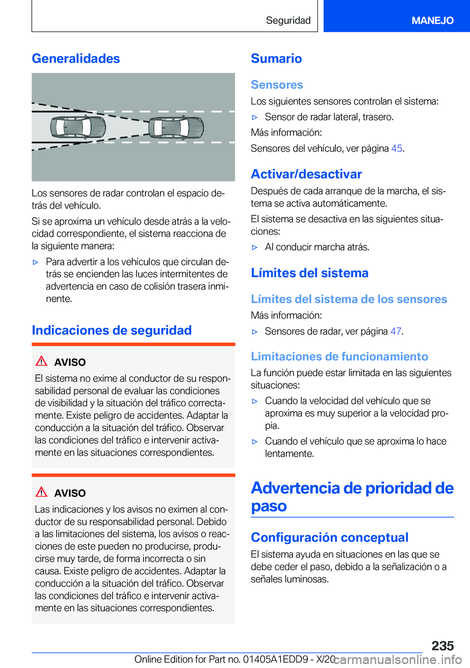 BMW 8 SERIES CONVERTIBLE 2021  Manuales de Empleo (in Spanish) �G�e�n�e�r�a�l�i�d�a�d�e�s
�L�o�s��s�e�n�s�o�r�e�s��d�e��r�a�d�a�r��c�o�n�t�r�o�l�a�n��e�l��e�s�p�a�c�i�o��d�eª
�t�r�