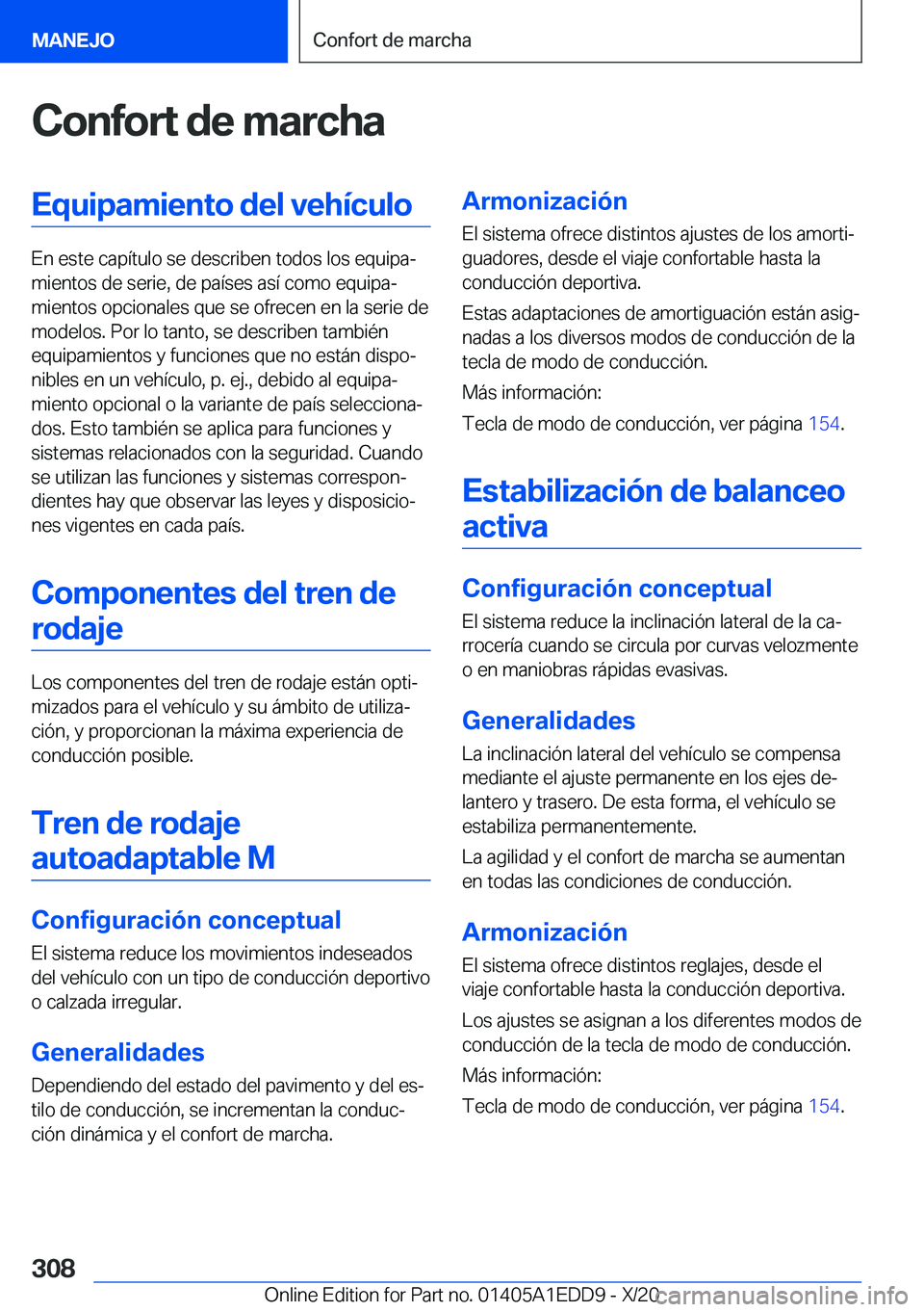 BMW 8 SERIES CONVERTIBLE 2021  Manuales de Empleo (in Spanish) �C�o�n�f�o�r�t��d�e��m�a�r�c�h�a�E�q�u�i�p�a�m�i�e�n�t�o��d�e�l��v�e�h�