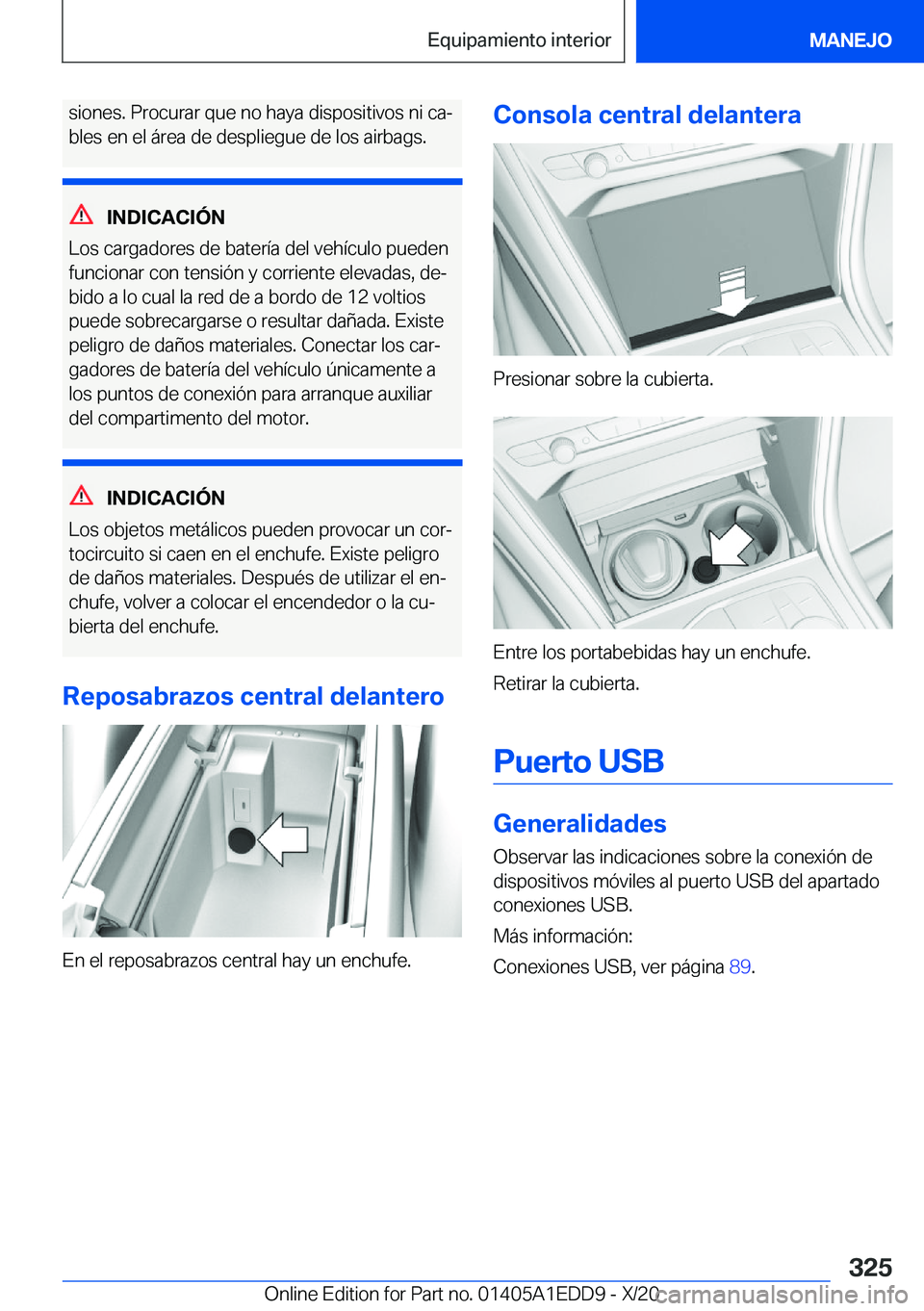 BMW 8 SERIES CONVERTIBLE 2021  Manuales de Empleo (in Spanish) �s�i�o�n�e�s�.��P�r�o�c�u�r�a�r��q�u�e��n�o��h�a�y�a��d�i�s�p�o�s�i�t�i�v�o�s��n�i��c�aª
�b�l�e�s��e�n��e�l��