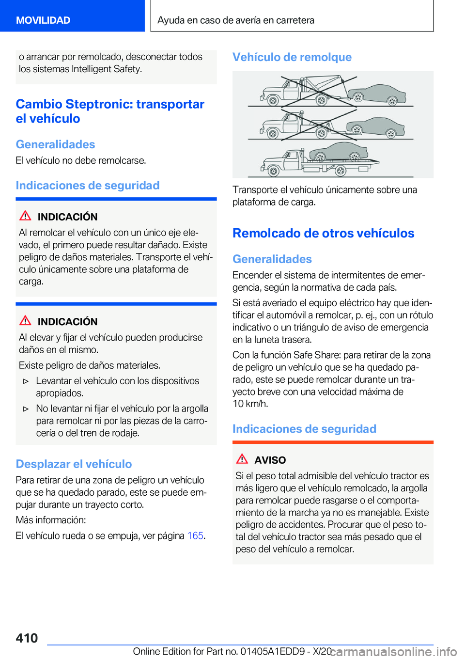 BMW 8 SERIES CONVERTIBLE 2021  Manuales de Empleo (in Spanish) �o��a�r�r�a�n�c�a�r��p�o�r��r�e�m�o�l�c�a�d�o�,��d�e�s�c�o�n�e�c�t�a�r��t�o�d�o�s�l�o�s��s�i�s�t�e�m�a�s��I�n�t�e�l�l�i�g�e�n�t��S�a�f�e�t�y�.
�C�a�m�b�i�o��S�t�e�p�t�r�o�n�i�c�:��t�r�a�n�s�