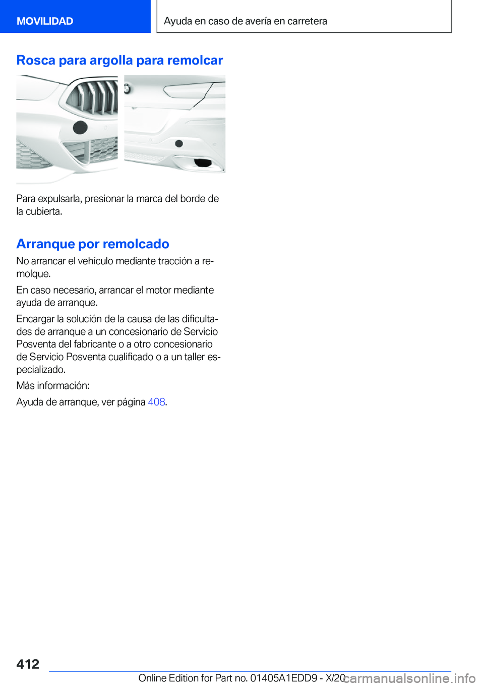 BMW 8 SERIES CONVERTIBLE 2021  Manuales de Empleo (in Spanish) �R�o�s�c�a��p�a�r�a��a�r�g�o�l�l�a��p�a�r�a��r�e�m�o�l�c�a�r
�P�a�r�a��e�x�p�u�l�s�a�r�l�a�,��p�r�e�s�i�o�n�a�r��l�a��m�a�r�c�a��d�e�l��b�o�r�d�e��d�e�l�a��c�u�b�i�e�r�t�a�.
�A�r�r�a�n�q�u