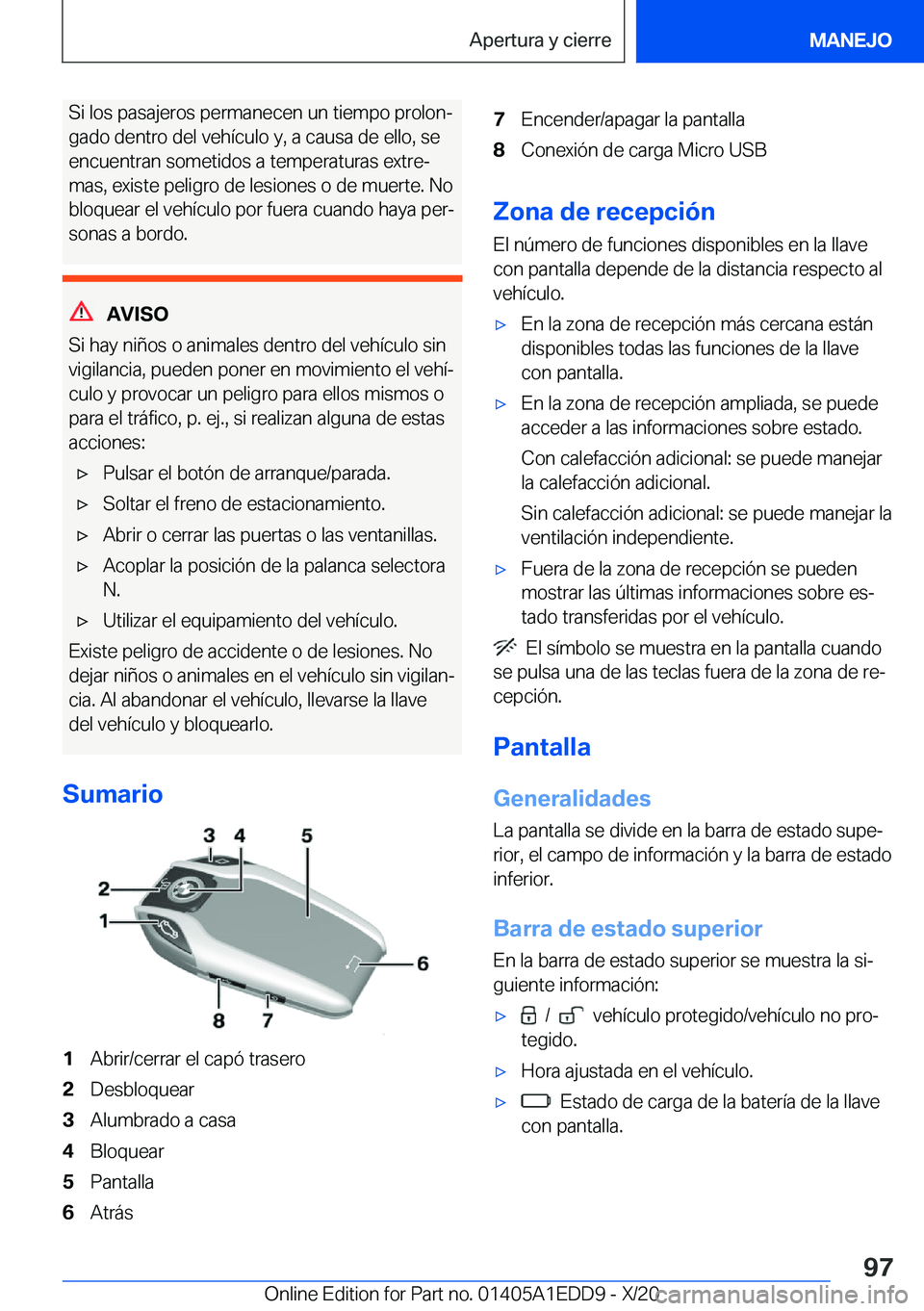 BMW 8 SERIES CONVERTIBLE 2021  Manuales de Empleo (in Spanish) �S�i��l�o�s��p�a�s�a�j�e�r�o�s��p�e�r�m�a�n�e�c�e�n��u�n��t�i�e�m�p�o��p�r�o�l�o�nª
�g�a�d�o��d�e�n�t�r�o��d�e�l��v�e�h�