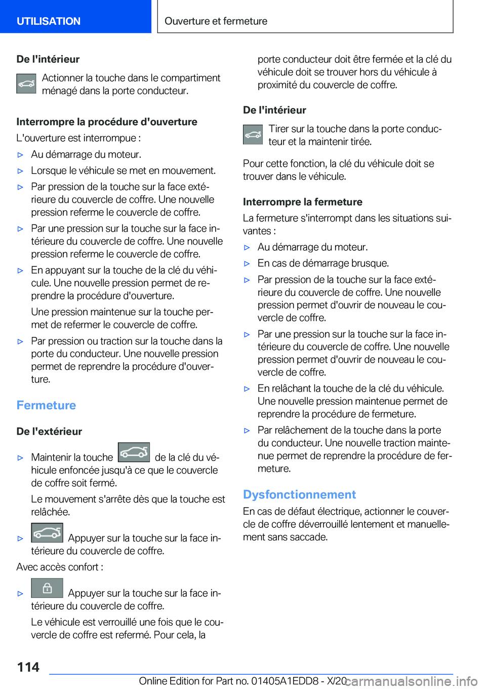 BMW 8 SERIES CONVERTIBLE 2021  Notices Demploi (in French) �D�e��l�'�i�n�t�é�r�i�e�u�r�A�c�t�i�o�n�n�e�r��l�a��t�o�u�c�h�e��d�a�n�s��l�e��c�o�m�p�a�r�t�i�m�e�n�t
�m�é�n�a�g�é��d�a�n�s��l�a��p�o�r�t�e��c�o�n�d�u�c�t�e�u�r�.
�I�n�t�e�r�r�o�m�p�