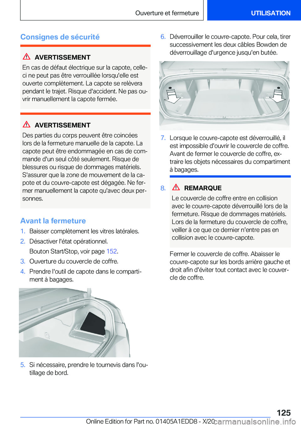 BMW 8 SERIES CONVERTIBLE 2021  Notices Demploi (in French) �C�o�n�s�i�g�n�e�s��d�e��s�é�c�u�r�i�t�é
�A�V�E�R�T�I�S�S�E�M�E�N�T
�E�n��c�a�s��d�e��d�é�f�a�u�t��é�l�e�c�t�r�i�q�u�e��s�u�r��l�a��c�a�p�o�t�e�,��c�e�l�l�e�-
�c�i��n�e��p�e�u�t��p�a�