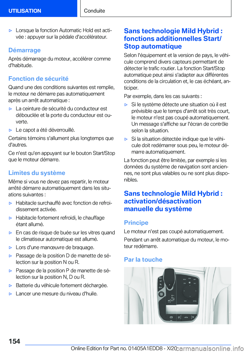 BMW 8 SERIES CONVERTIBLE 2021  Notices Demploi (in French) 'x�L�o�r�s�q�u�e��l�a��f�o�n�c�t�i�o�n��A�u�t�o�m�a�t�i�c��H�o�l�d��e�s�t��a�c�t�ij
�v�é�e��:��a�p�p�u�y�e�r��s�u�r��l�a��p�é�d�a�l�e��d�'�a�c�c�é�l�é�r�a�t�e�u�r�.
�D�é�m�a�