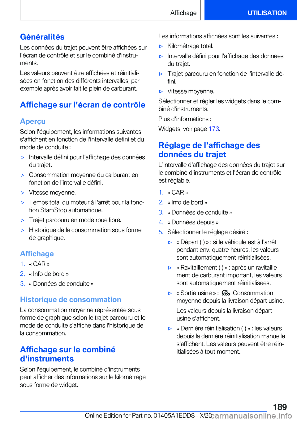BMW 8 SERIES CONVERTIBLE 2021  Notices Demploi (in French) �G�é�n�é�r�a�l�i�t�é�s�L�e�s��d�o�n�n�é�e�s��d�u��t�r�a�j�e�t��p�e�u�v�e�n�t��ê�t�r�e��a�f�f�i�c�h�é�e�s��s�u�r
�l�'�é�c�r�a�n��d�e��c�o�n�t�r�
