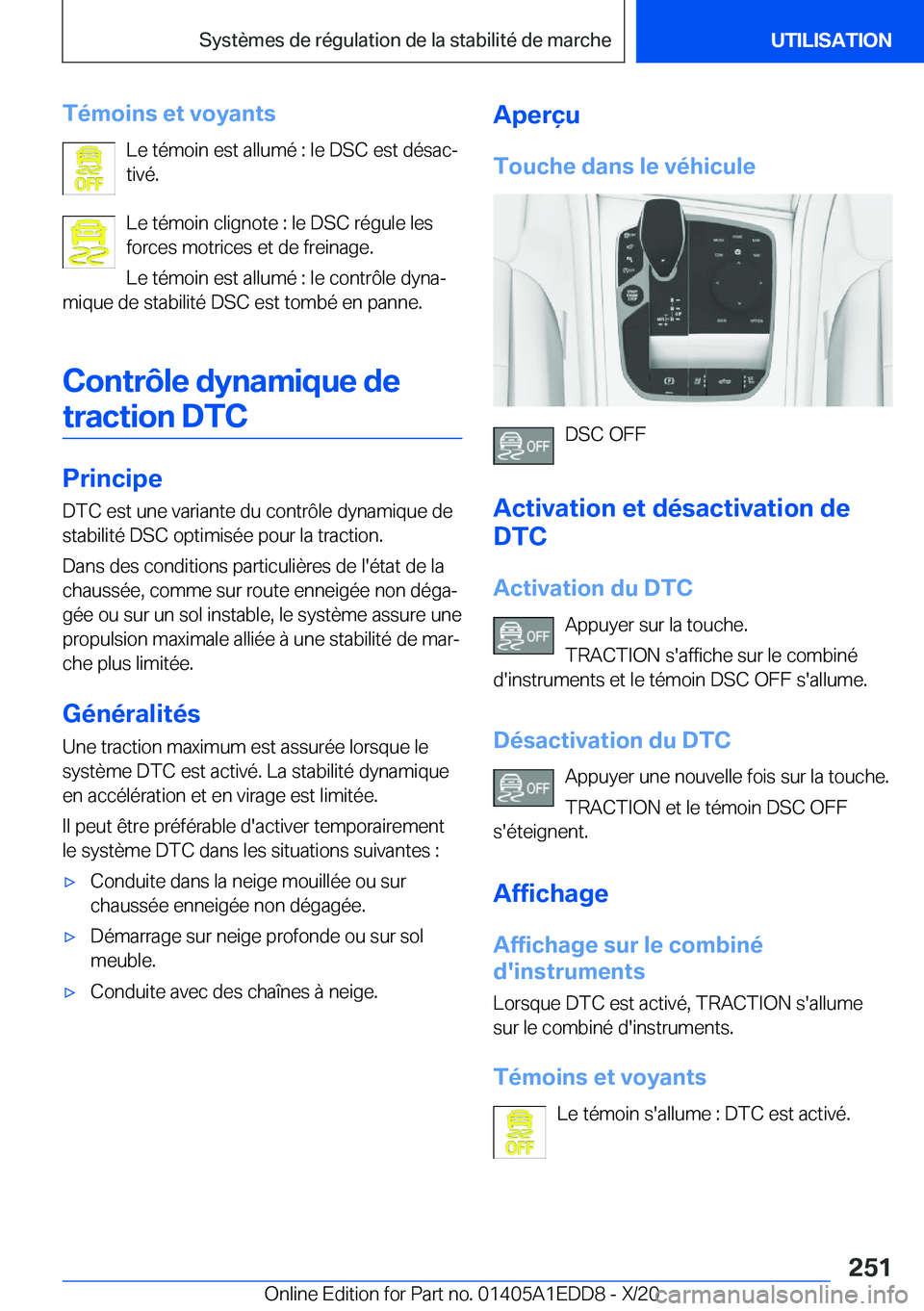 BMW 8 SERIES CONVERTIBLE 2021  Notices Demploi (in French) �T�é�m�o�i�n�s��e�t��v�o�y�a�n�t�s�L�e��t�é�m�o�i�n��e�s�t��a�l�l�u�m�é��:��l�e��D�S�C��e�s�t��d�é�s�a�cj
�t�i�v�é�.
�L�e��t�é�m�o�i�n��c�l�i�g�n�o�t�e��:��l�e��D�S�C��r�é�g�u�