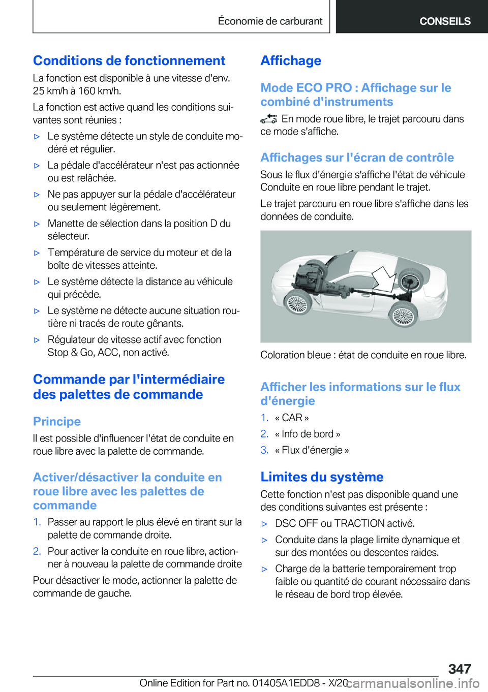 BMW 8 SERIES CONVERTIBLE 2021  Notices Demploi (in French) �C�o�n�d�i�t�i�o�n�s��d�e��f�o�n�c�t�i�o�n�n�e�m�e�n�t
�L�a��f�o�n�c�t�i�o�n��e�s�t��d�i�s�p�o�n�i�b�l�e��