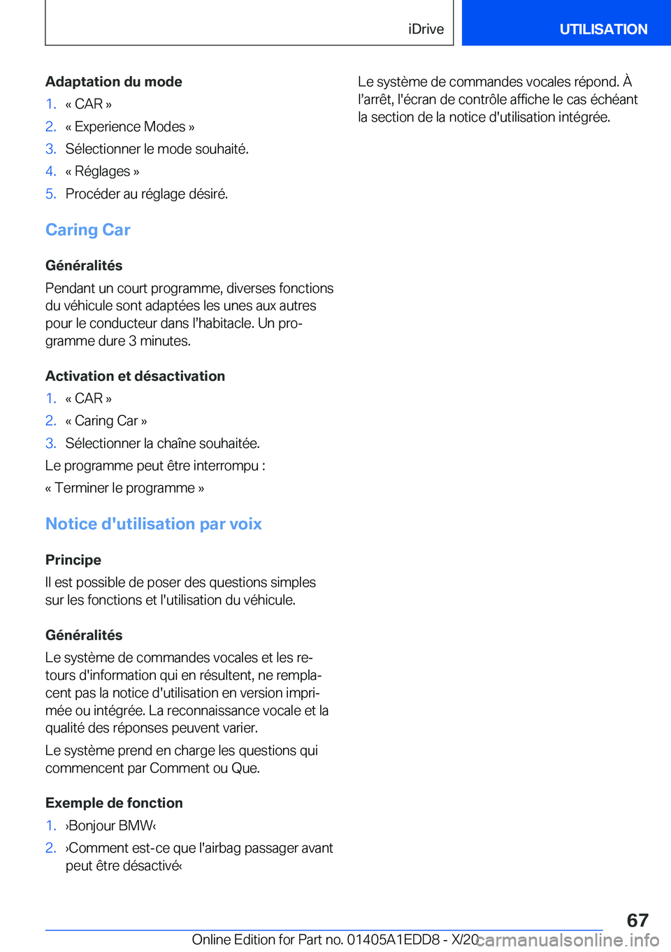 BMW 8 SERIES CONVERTIBLE 2021  Notices Demploi (in French) �A�d�a�p�t�a�t�i�o�n��d�u��m�o�d�e�1�.�k��C�A�R��{�2�.�k��E�x�p�e�r�i�e�n�c�e��M�o�d�e�s��{�3�.�S�é�l�e�c�t�i�o�n�n�e�r��l�e��m�o�d�e��s�o�u�h�a�i�t�é�.�4�.�k��R�é�g�l�a�g�e�s��{�5�.�P�