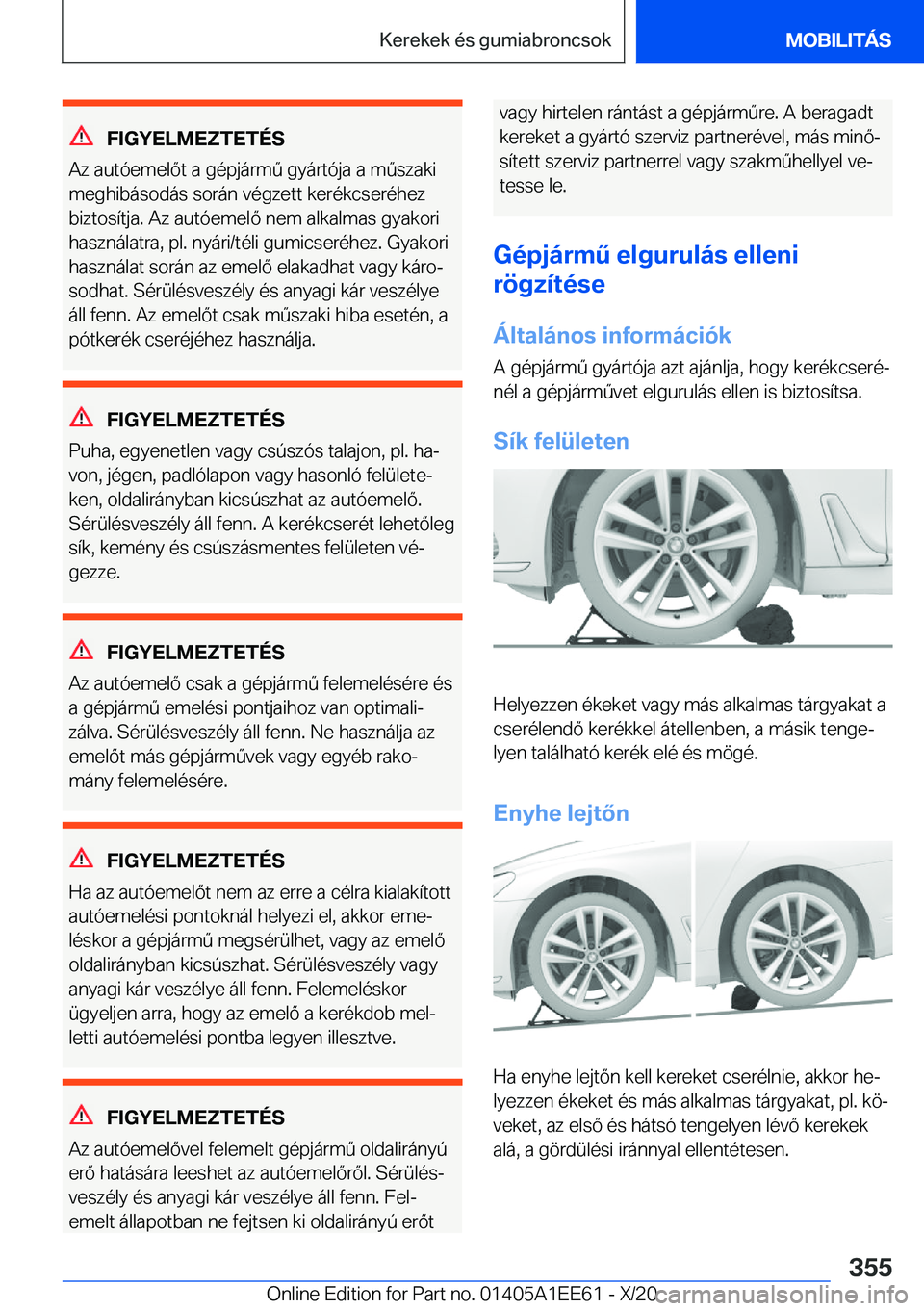 BMW 8 SERIES CONVERTIBLE 2021  Kezelési útmutató (in Hungarian) �F�I�G�Y�E�L�M�E�Z�T�E�T�
