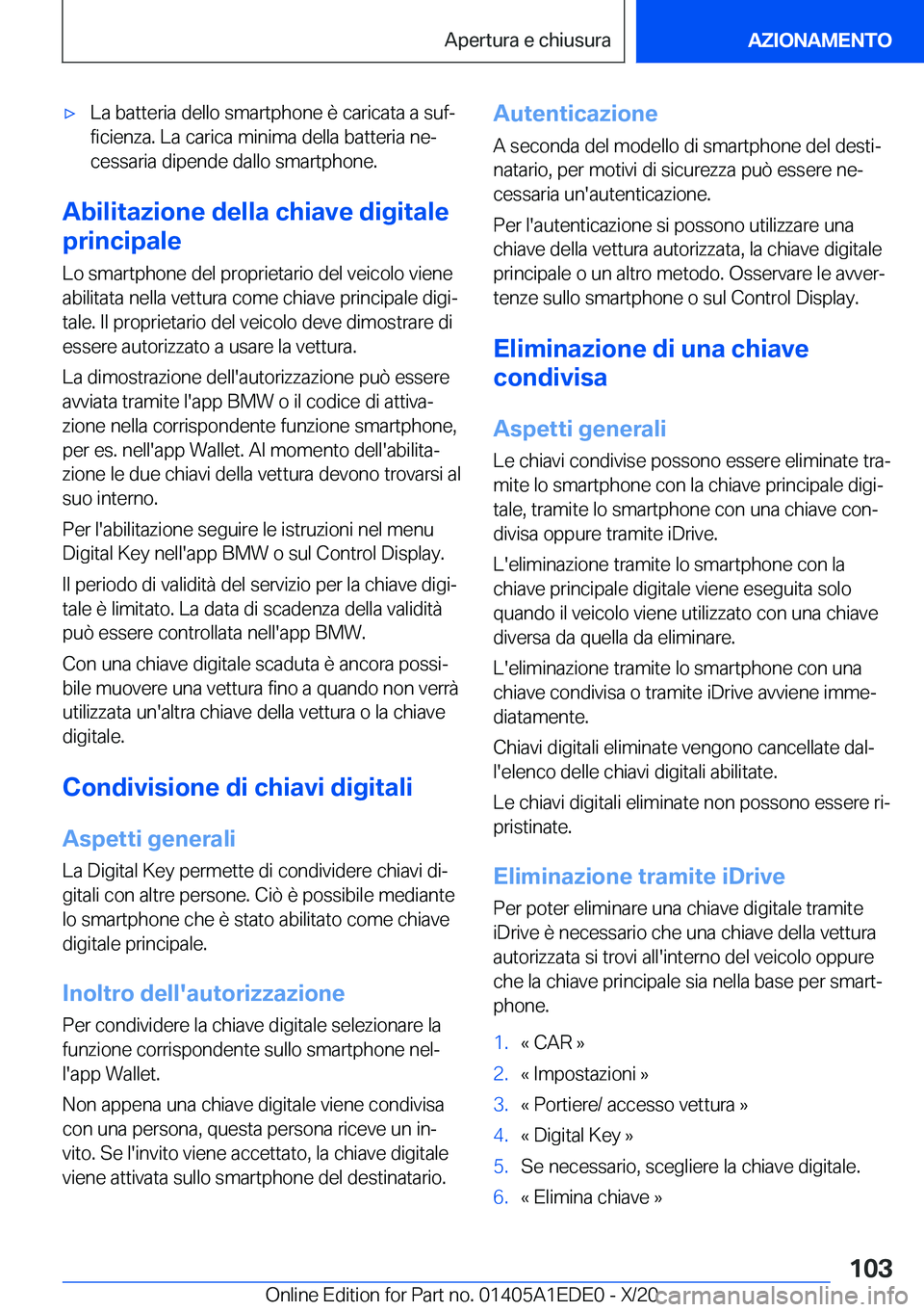 BMW 8 SERIES CONVERTIBLE 2021  Libretti Di Uso E manutenzione (in Italian) 'x�L�a��b�a�t�t�e�r�i�a��d�e�l�l�o��s�m�a�r�t�p�h�o�n�e��è��c�a�r�i�c�a�t�a��a��s�u�fª�f�i�c�i�e�n�z�a�.��L�a��c�a�r�i�c�a��m�i�n�i�m�a��d�e�l�l�a��b�a�t�t�e�r�i�a��n�eª
�c�e�s�s