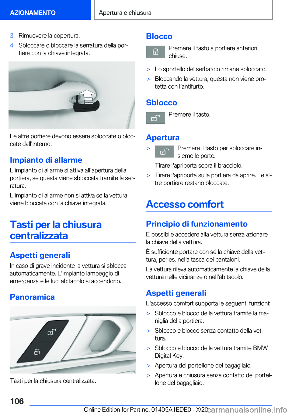 BMW 8 SERIES CONVERTIBLE 2021  Libretti Di Uso E manutenzione (in Italian) �3�.�R�i�m�u�o�v�e�r�e��l�a��c�o�p�e�r�t�u�r�a�.�4�.�S�b�l�o�c�c�a�r�e��o��b�l�o�c�c�a�r�e��l�a��s�e�r�r�a�t�u�r�a��d�e�l�l�a��p�o�rª�t�i�e�r�a��c�o�n��l�a��c�h�i�a�v�e��i�n�t�e�g�r�a�t�
