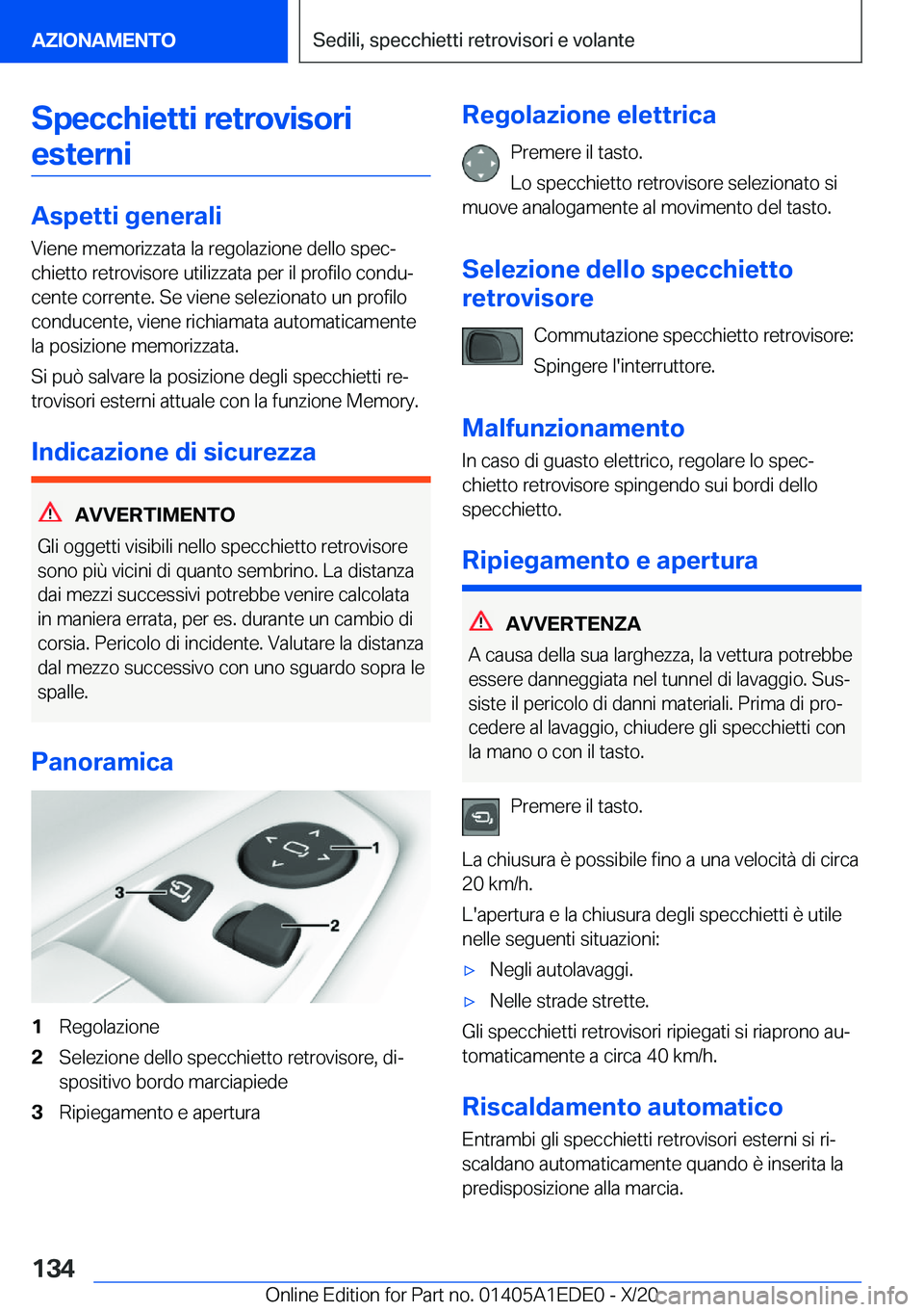 BMW 8 SERIES CONVERTIBLE 2021  Libretti Di Uso E manutenzione (in Italian) �S�p�e�c�c�h�i�e�t�t�i��r�e�t�r�o�v�i�s�o�r�i�e�s�t�e�r�n�i
�A�s�p�e�t�t�i��g�e�n�e�r�a�l�i
�V�i�e�n�e��m�e�m�o�r�i�z�z�a�t�a��l�a��r�e�g�o�l�a�z�i�o�n�e��d�e�l�l�o��s�p�e�cª
�c�h�i�e�t�t�o�