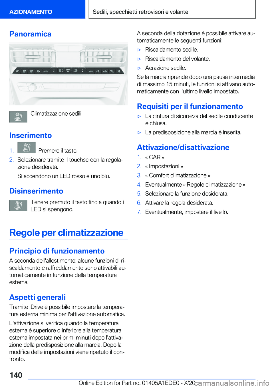 BMW 8 SERIES CONVERTIBLE 2021  Libretti Di Uso E manutenzione (in Italian) �P�a�n�o�r�a�m�i�c�a
�C�l�i�m�a�t�i�z�z�a�z�i�o�n�e��s�e�d�i�l�i
�I�n�s�e�r�i�m�e�n�t�o
�1�.���P�r�e�m�e�r�e��i�l��t�a�s�t�o�.�2�.�S�e�l�e�z�i�o�n�a�r�e��t�r�a�m�i�t�e��i�l��t�o�u�c�h�s�c�r�e�
