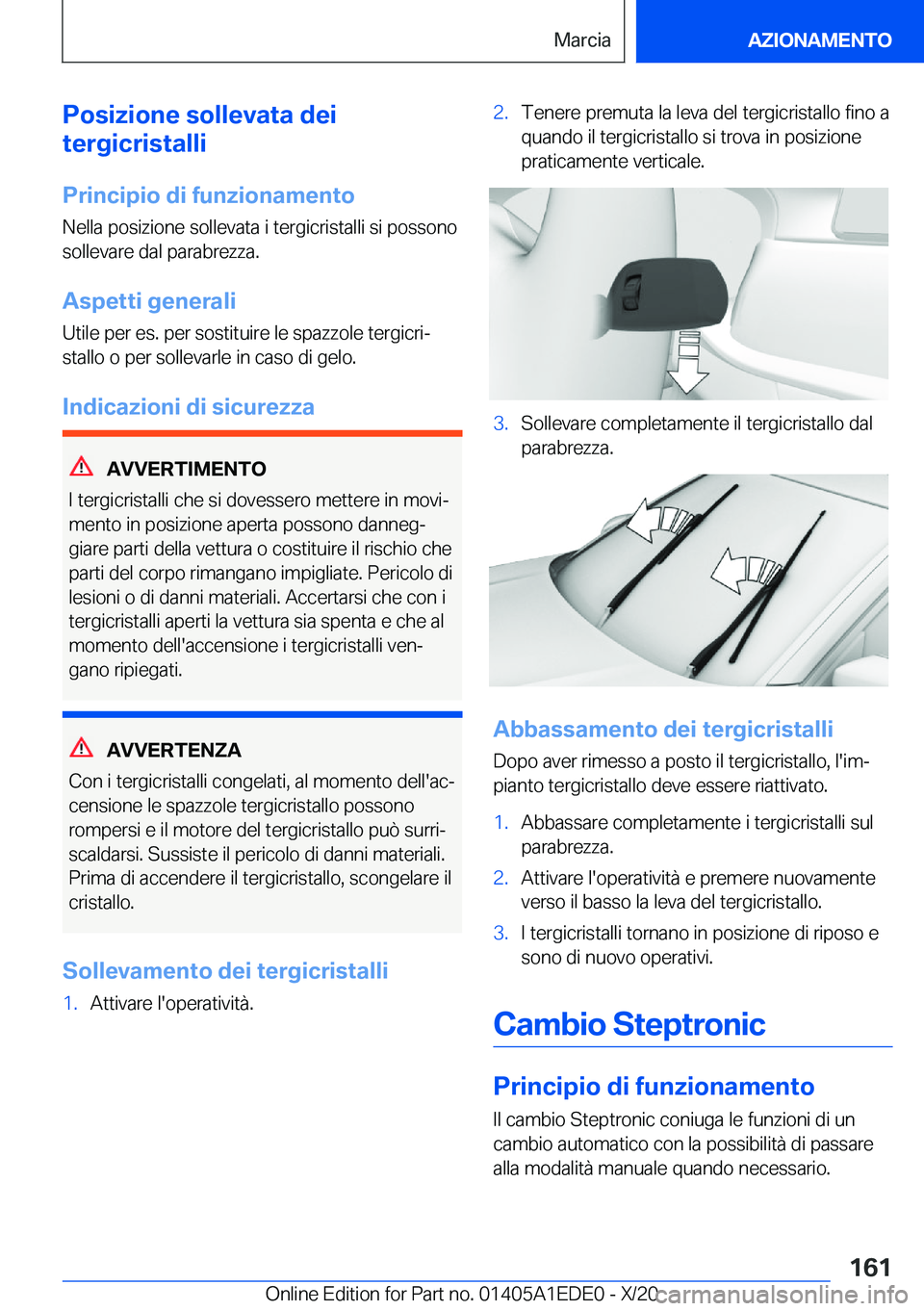BMW 8 SERIES CONVERTIBLE 2021  Libretti Di Uso E manutenzione (in Italian) �P�o�s�i�z�i�o�n�e��s�o�l�l�e�v�a�t�a��d�e�i
�t�e�r�g�i�c�r�i�s�t�a�l�l�i
�P�r�i�n�c�i�p�i�o��d�i��f�u�n�z�i�o�n�a�m�e�n�t�o �N�e�l�l�a��p�o�s�i�z�i�o�n�e��s�o�l�l�e�v�a�t�a��i��t�e�r�g�i�c�r�