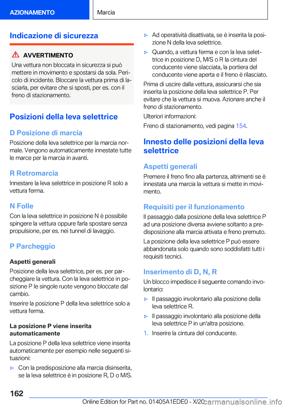 BMW 8 SERIES CONVERTIBLE 2021  Libretti Di Uso E manutenzione (in Italian) �I�n�d�i�c�a�z�i�o�n�e��d�i��s�i�c�u�r�e�z�z�a
�A�V�V�E�R�T�I�M�E�N�T�O
�U�n�a��v�e�t�t�u�r�a��n�o�n��b�l�o�c�c�a�t�a��i�n��s�i�c�u�r�e�z�z�a��s�i��p�u�