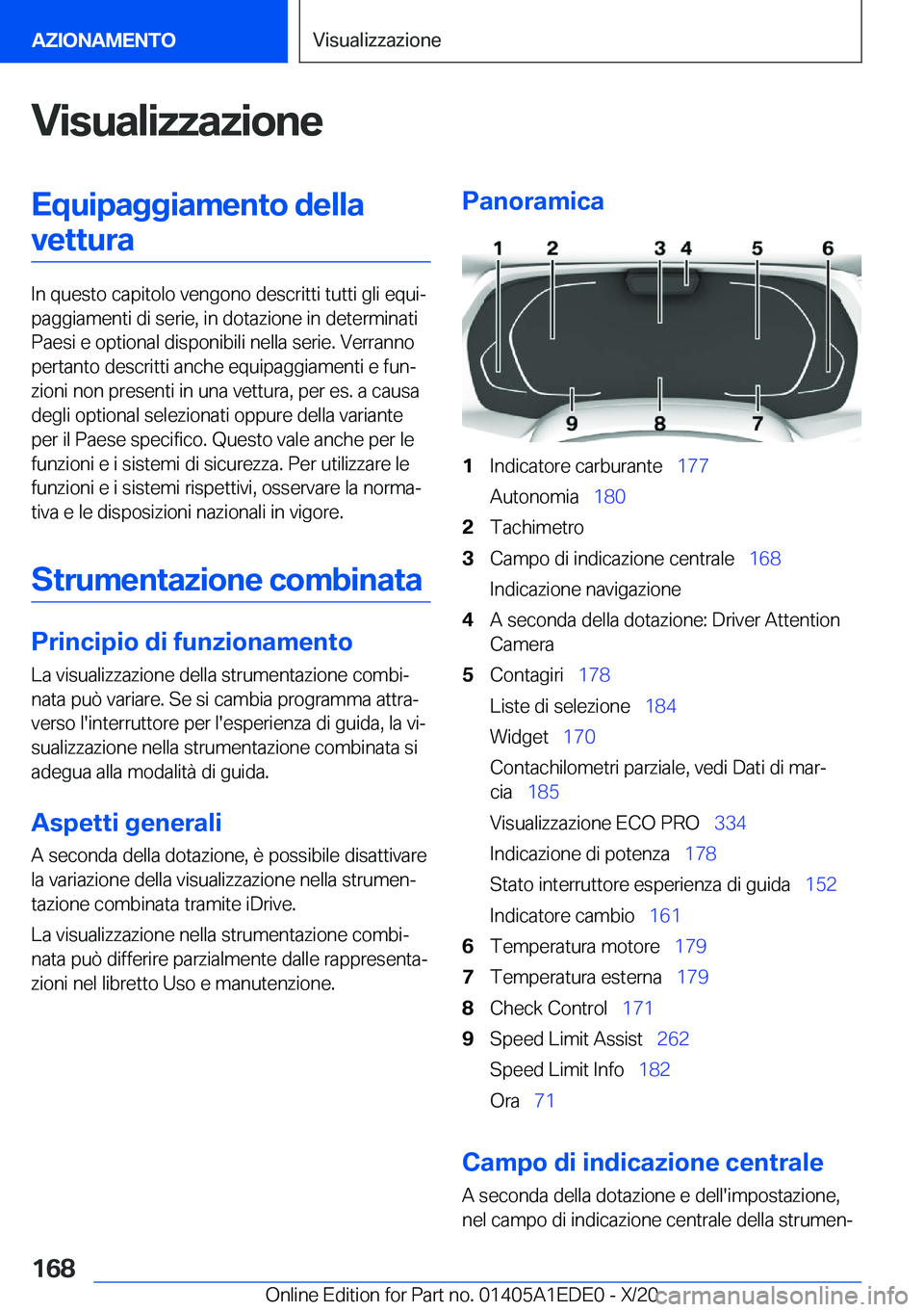 BMW 8 SERIES CONVERTIBLE 2021  Libretti Di Uso E manutenzione (in Italian) �V�i�s�u�a�l�i�z�z�a�z�i�o�n�e�E�q�u�i�p�a�g�g�i�a�m�e�n�t�o��d�e�l�l�a�v�e�t�t�u�r�a
�I�n��q�u�e�s�t�o��c�a�p�i�t�o�l�o��v�e�n�g�o�n�o��d�e�s�c�r�i�t�t�i��t�u�t�t�i��g�l�i��e�q�u�iª
�p�a�g�