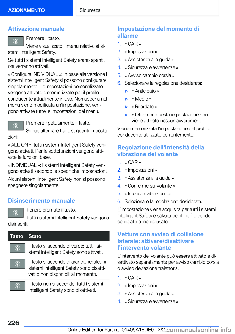 BMW 8 SERIES CONVERTIBLE 2021  Libretti Di Uso E manutenzione (in Italian) �A�t�t�i�v�a�z�i�o�n�e��m�a�n�u�a�l�e�P�r�e�m�e�r�e��i�l��t�a�s�t�o�.�V�i�e�n�e��v�i�s�u�a�l�i�z�z�a�t�o��i�l��m�e�n�u��r�e�l�a�t�i�v�o��a�i��s�iª
�s�t�e�m�i��I�n�t�e�l�l�i�g�e�n�t��S�a�f