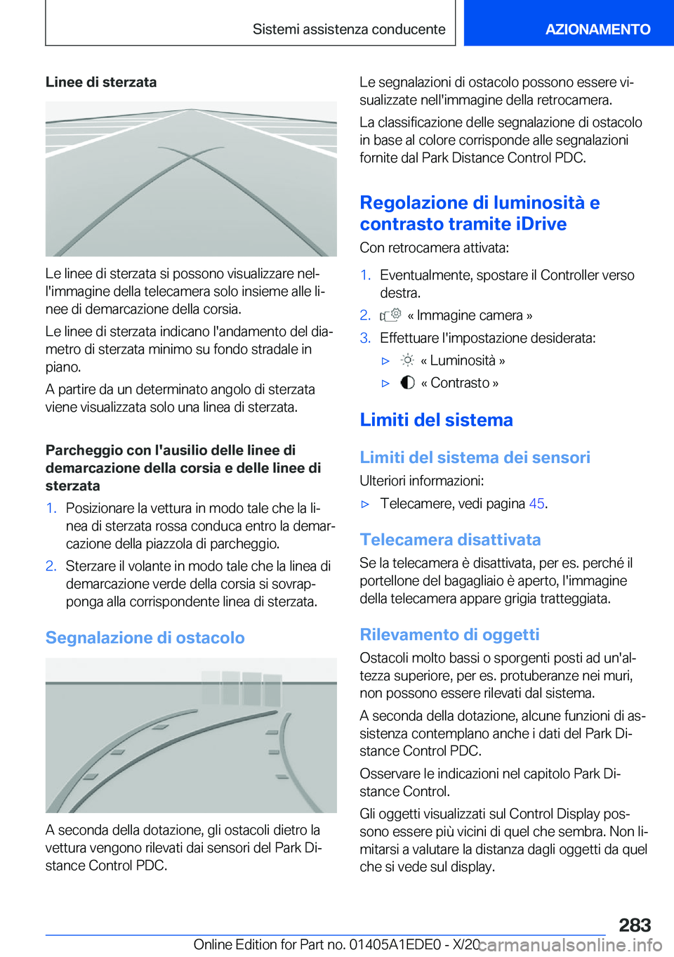 BMW 8 SERIES CONVERTIBLE 2021  Libretti Di Uso E manutenzione (in Italian) �L�i�n�e�e��d�i��s�t�e�r�z�a�t�a
�L�e��l�i�n�e�e��d�i��s�t�e�r�z�a�t�a��s�i��p�o�s�s�o�n�o��v�i�s�u�a�l�i�z�z�a�r�e��n�e�lª
�l�'�i�m�m�a�g�i�n�e��d�e�l�l�a��t�e�l�e�c�a�m�e�r�a��s�o�
