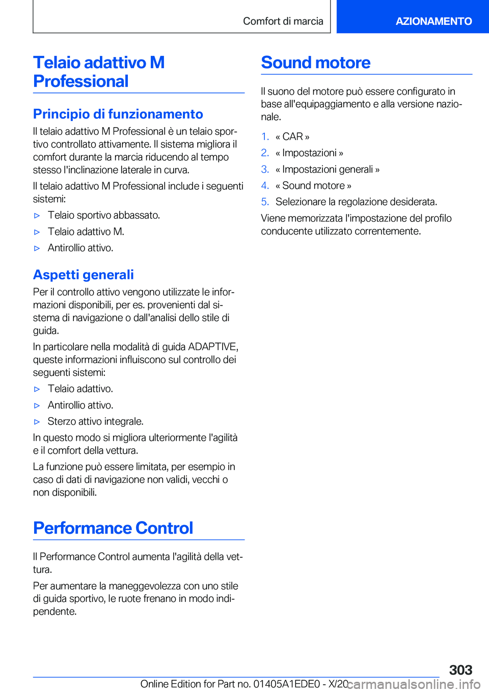 BMW 8 SERIES CONVERTIBLE 2021  Libretti Di Uso E manutenzione (in Italian) �T�e�l�a�i�o��a�d�a�t�t�i�v�o��M�P�r�o�f�e�s�s�i�o�n�a�l
�P�r�i�n�c�i�p�i�o��d�i��f�u�n�z�i�o�n�a�m�e�n�t�o
�I�l��t�e�l�a�i�o��a�d�a�t�t�i�v�o��M��P�r�o�f�e�s�s�i�o�n�a�l��è��u�n��t�e�l�a�