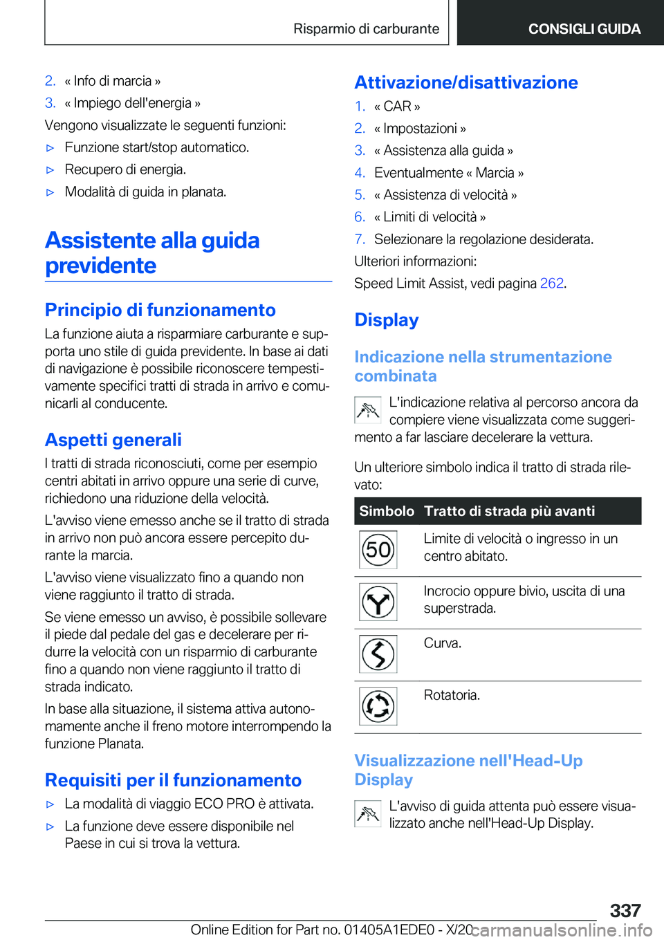 BMW 8 SERIES CONVERTIBLE 2021  Libretti Di Uso E manutenzione (in Italian) �2�.�«��I�n�f�o��d�i��m�a�r�c�i�a��{�3�.�«��I�m�p�i�e�g�o��d�e�l�l�'�e�n�e�r�g�i�a��{
�V�e�n�g�o�n�o��v�i�s�u�a�l�i�z�z�a�t�e��l�e��s�e�g�u�e�n�t�i��f�u�n�z�i�o�n�i�:
'x�F�u�n�z�i