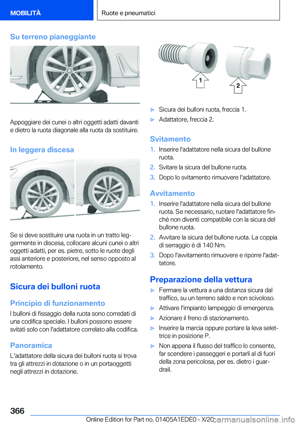BMW 8 SERIES CONVERTIBLE 2021  Libretti Di Uso E manutenzione (in Italian) �S�u��t�e�r�r�e�n�o��p�i�a�n�e�g�g�i�a�n�t�e
�A�p�p�o�g�g�i�a�r�e��d�e�i��c�u�n�e�i��o��a�l�t�r�i��o�g�g�e�t�t�i��a�d�a�t�t�i��d�a�v�a�n�t�i�e��d�i�e�t�r�o��l�a��r�u�o�t�a��d�i�a�g�o�n�a�