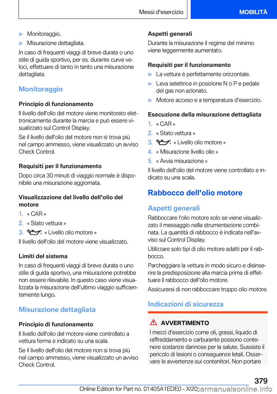 BMW 8 SERIES CONVERTIBLE 2021  Libretti Di Uso E manutenzione (in Italian) 'x�M�o�n�i�t�o�r�a�g�g�i�o�.'x�M�i�s�u�r�a�z�i�o�n�e��d�e�t�t�a�g�l�i�a�t�a�.
�I�n��c�a�s�o��d�i��f�r�e�q�u�e�n�t�i��v�i�a�g�g�i��d�i��b�r�e�v�e��d�u�r�a�t�a��o��u�n�o�s�t�i�l�e��d�