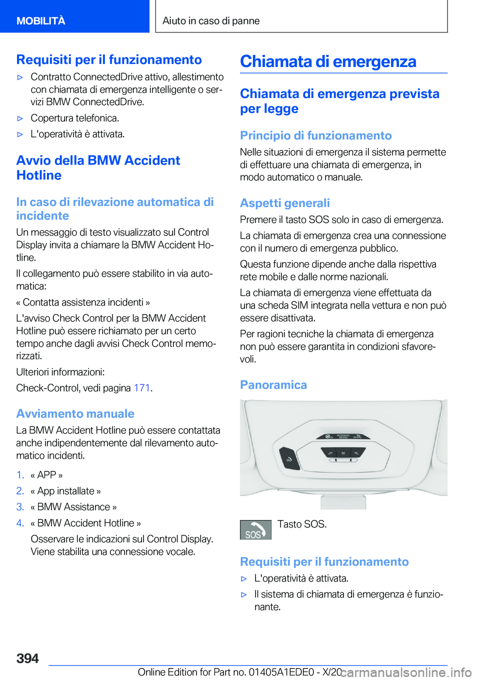 BMW 8 SERIES CONVERTIBLE 2021  Libretti Di Uso E manutenzione (in Italian) �R�e�q�u�i�s�i�t�i��p�e�r��i�l��f�u�n�z�i�o�n�a�m�e�n�t�o'x�C�o�n�t�r�a�t�t�o��C�o�n�n�e�c�t�e�d�D�r�i�v�e��a�t�t�i�v�o�,��a�l�l�e�s�t�i�m�e�n�t�o�c�o�n��c�h�i�a�m�a�t�a��d�i��e�m�e�r�g�e