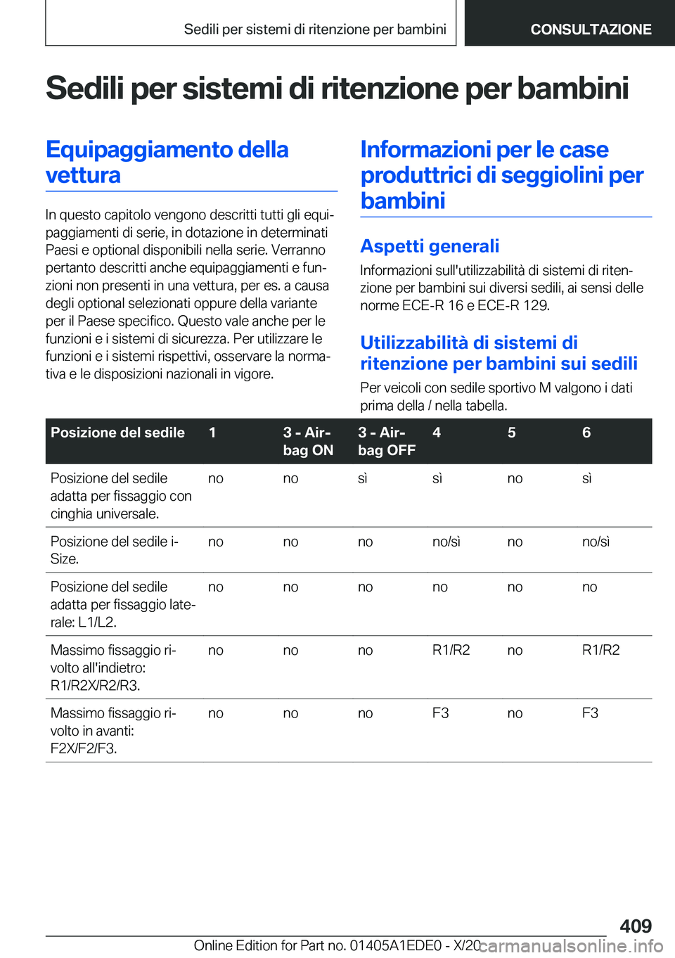 BMW 8 SERIES CONVERTIBLE 2021  Libretti Di Uso E manutenzione (in Italian) �S�e�d�i�l�i��p�e�r��s�i�s�t�e�m�i��d�i��r�i�t�e�n�z�i�o�n�e��p�e�r��b�a�m�b�i�n�i�E�q�u�i�p�a�g�g�i�a�m�e�n�t�o��d�e�l�l�a�v�e�t�t�u�r�a
�I�n��q�u�e�s�t�o��c�a�p�i�t�o�l�o��v�e�n�g�o�n�o��