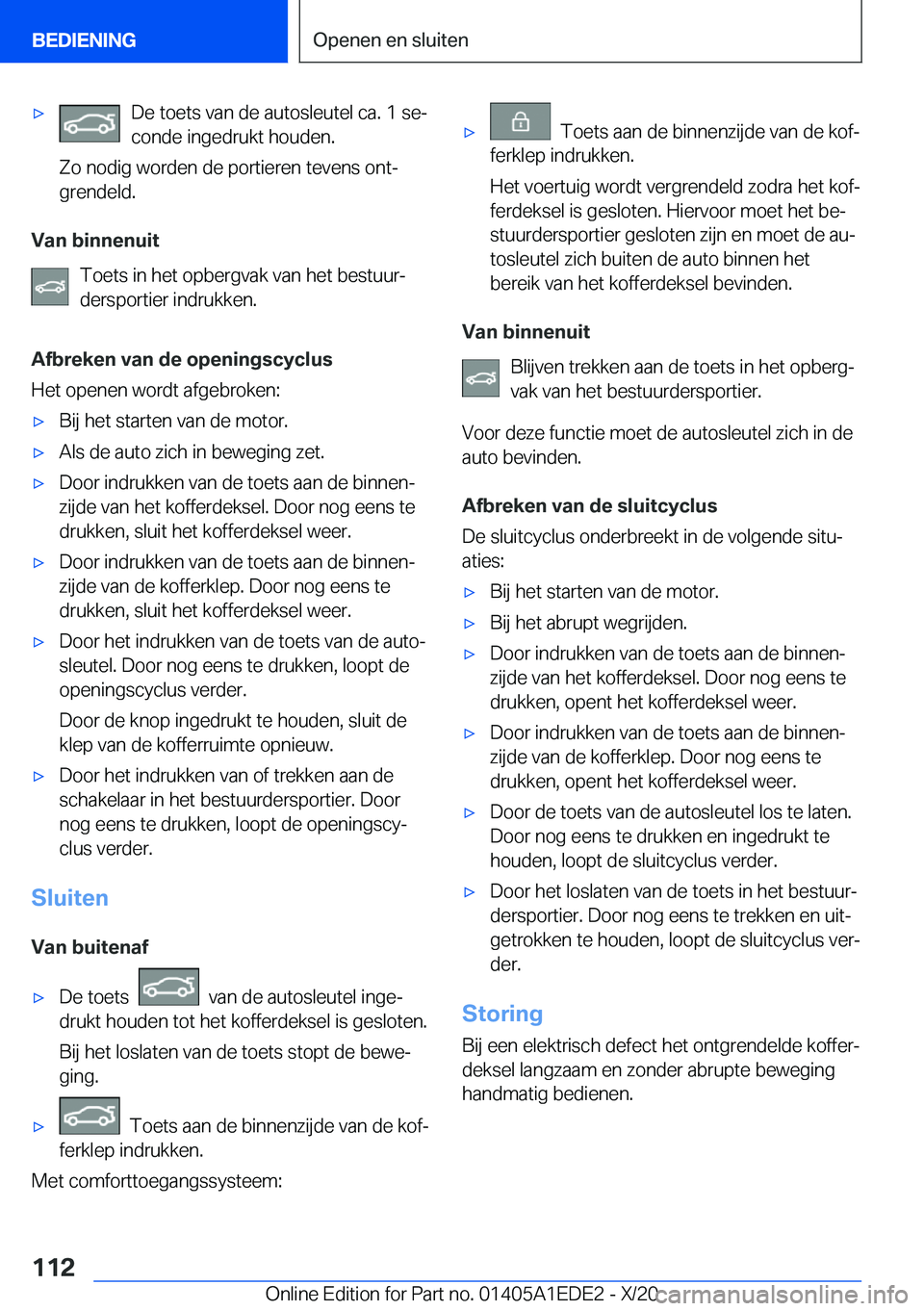 BMW 8 SERIES CONVERTIBLE 2021  Instructieboekjes (in Dutch) 'x�D�e��t�o�e�t�s��v�a�n��d�e��a�u�t�o�s�l�e�u�t�e�l��c�a�.��1��s�ej
�c�o�n�d�e��i�n�g�e�d�r�u�k�t��h�o�u�d�e�n�.
�Z�o��n�o�d�i�g��w�o�r�d�e�n��d�e��p�o�r�t�i�e�r�e�n��t�e�v�e�n�s�