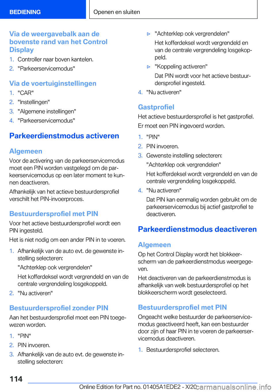 BMW 8 SERIES CONVERTIBLE 2021  Instructieboekjes (in Dutch) �V�i�a��d�e��w�e�e�r�g�a�v�e�b�a�l�k��a�a�n��d�e
�b�o�v�e�n�s�t�e��r�a�n�d��v�a�n��h�e�t��C�o�n�t�r�o�l
�D�i�s�p�l�a�y�1�.�C�o�n�t�r�o�l�l�e�r��n�a�a�r��b�o�v�e�n��k�a�n�t�e�l�e�n�.�2�.��P