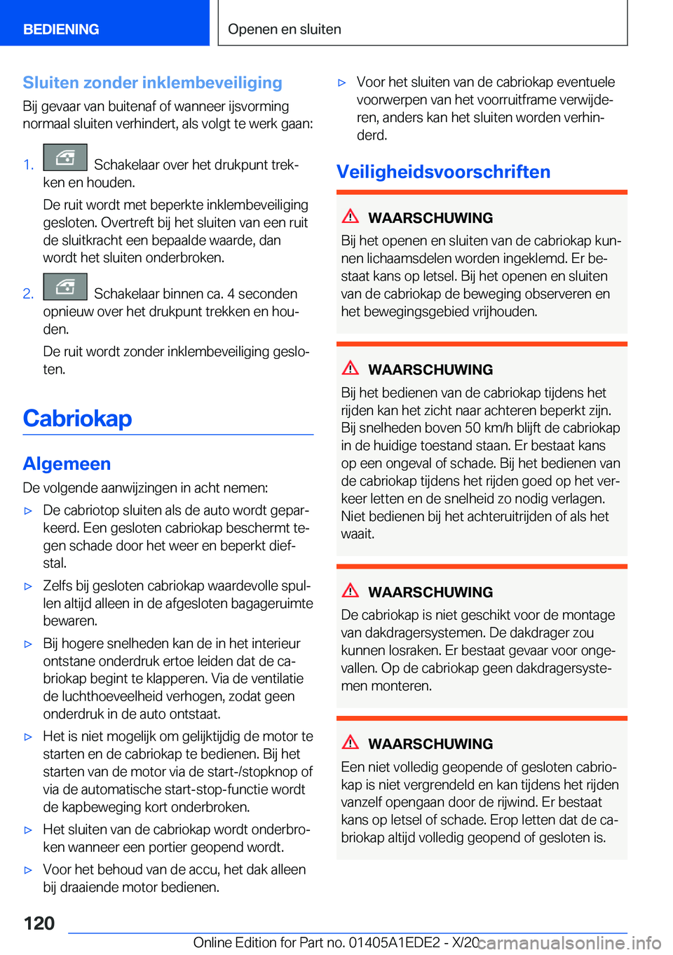 BMW 8 SERIES CONVERTIBLE 2021  Instructieboekjes (in Dutch) �S�l�u�i�t�e�n��z�o�n�d�e�r��i�n�k�l�e�m�b�e�v�e�i�l�i�g�i�n�g�B�i�j��g�e�v�a�a�r��v�a�n��b�u�i�t�e�n�a�f��o�f��w�a�n�n�e�e�r��i�j�s�v�o�r�m�i�n�g�n�o�r�m�a�a�l��s�l�u�i�t�e�n��v�e�r�h�i�n�d