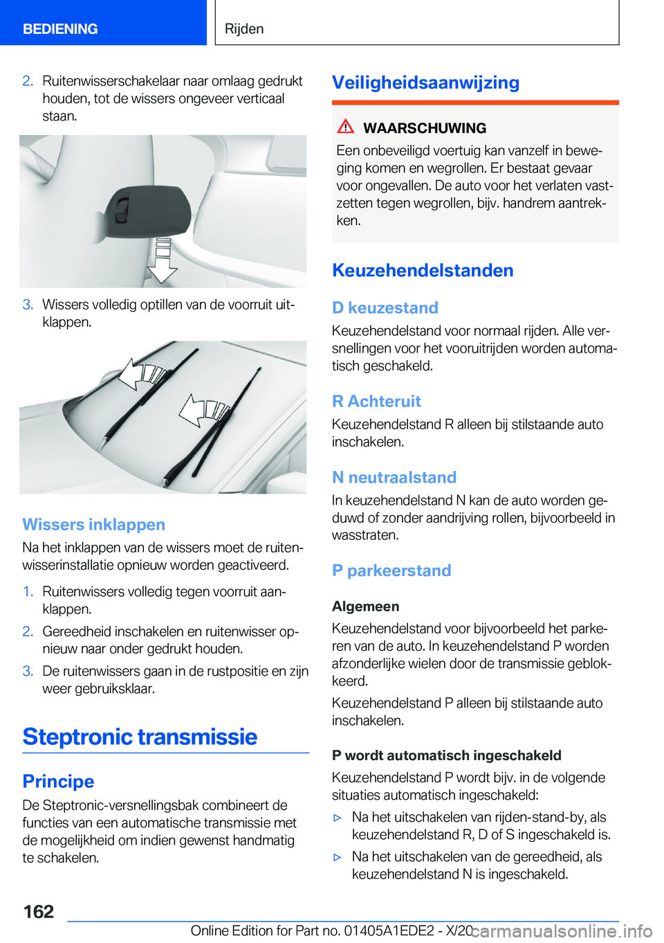 BMW 8 SERIES CONVERTIBLE 2021  Instructieboekjes (in Dutch) �2�.�R�u�i�t�e�n�w�i�s�s�e�r�s�c�h�a�k�e�l�a�a�r��n�a�a�r��o�m�l�a�a�g��g�e�d�r�u�k�t�h�o�u�d�e�n�,��t�o�t��d�e��w�i�s�s�e�r�s��o�n�g�e�v�e�e�r��v�e�r�t�i�c�a�a�l
�s�t�a�a�n�.�3�.�W�i�s�s�e�r�