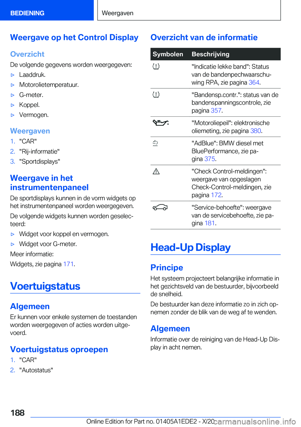 BMW 8 SERIES CONVERTIBLE 2021  Instructieboekjes (in Dutch) �W�e�e�r�g�a�v�e��o�p��h�e�t��C�o�n�t�r�o�l��D�i�s�p�l�a�y�O�v�e�r�z�i�c�h�t
�D�e��v�o�l�g�e�n�d�e��g�e�g�e�v�e�n�s��w�o�r�d�e�n��w�e�e�r�g�e�g�e�v�e�n�:'x�L�a�a�d�d�r�u�k�.'x�M�o�t�o�