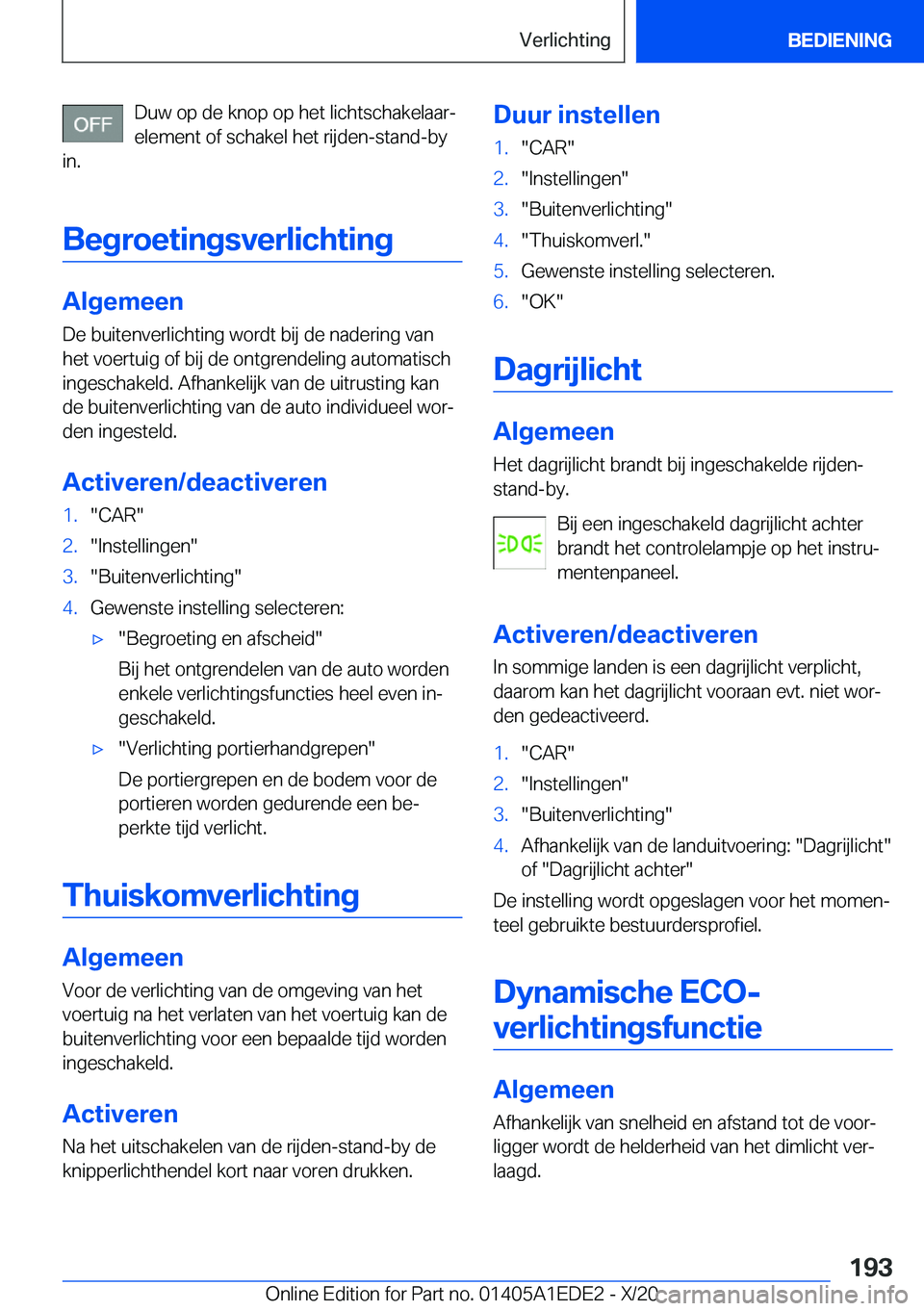 BMW 8 SERIES CONVERTIBLE 2021  Instructieboekjes (in Dutch) �D�u�w��o�p��d�e��k�n�o�p��o�p��h�e�t��l�i�c�h�t�s�c�h�a�k�e�l�a�a�rj
�e�l�e�m�e�n�t��o�f��s�c�h�a�k�e�l��h�e�t��r�i�j�d�e�n�-�s�t�a�n�d�-�b�y
�i�n�.
�B�e�g�r�o�e�t�i�n�g�s�v�e�r�l�i�c�h�t�