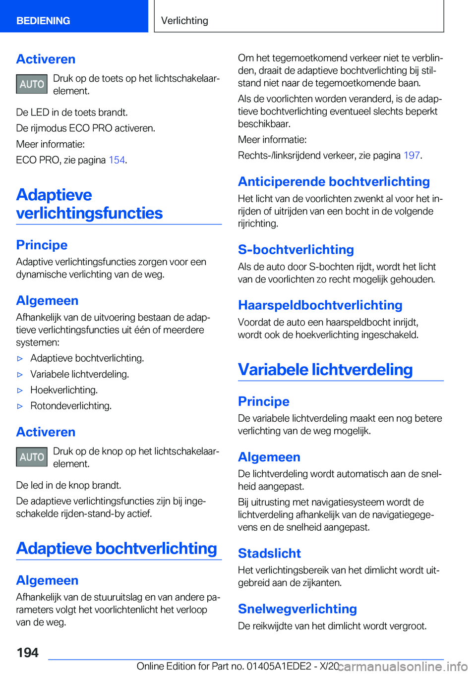 BMW 8 SERIES CONVERTIBLE 2021  Instructieboekjes (in Dutch) �A�c�t�i�v�e�r�e�n�D�r�u�k��o�p��d�e��t�o�e�t�s��o�p��h�e�t��l�i�c�h�t�s�c�h�a�k�e�l�a�a�rj
�e�l�e�m�e�n�t�.
�D�e��L�E�D��i�n��d�e��t�o�e�t�s��b�r�a�n�d�t�.
�D�e��r�i�j�m�o�d�u�s��E�C�O�