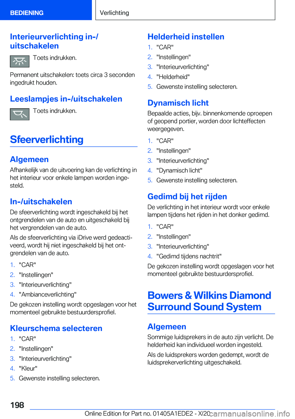 BMW 8 SERIES CONVERTIBLE 2021  Instructieboekjes (in Dutch) �I�n�t�e�r�i�e�u�r�v�e�r�l�i�c�h�t�i�n�g��i�n�-�/
�u�i�t�s�c�h�a�k�e�l�e�n
�T�o�e�t�s��i�n�d�r�u�k�k�e�n�.
�P�e�r�m�a�n�e�n�t��u�i�t�s�c�h�a�k�e�l�e�n�:��t�o�e�t�s��c�i�r�c�a��3��s�e�c�o�n�d�e�