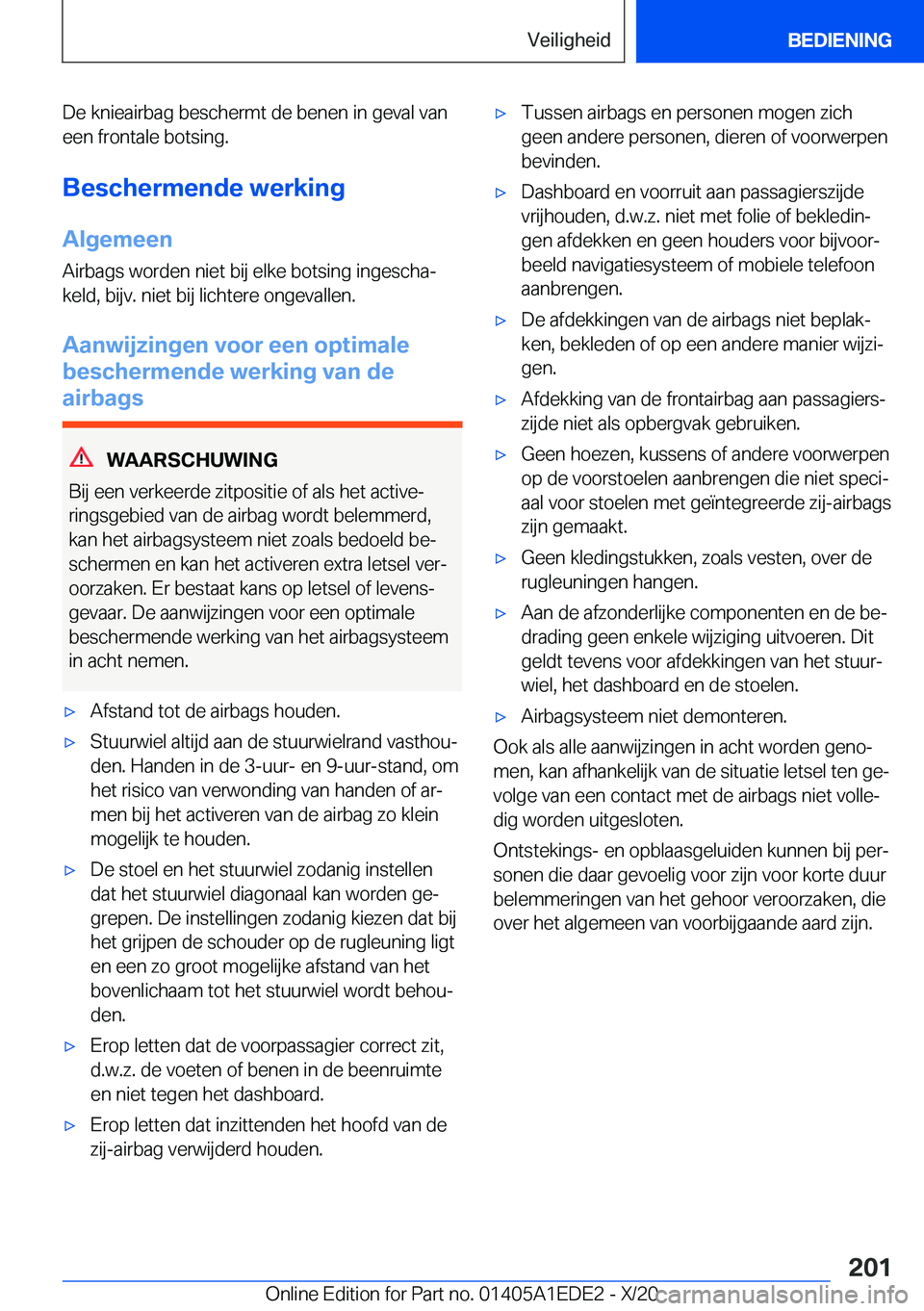 BMW 8 SERIES CONVERTIBLE 2021  Instructieboekjes (in Dutch) �D�e��k�n�i�e�a�i�r�b�a�g��b�e�s�c�h�e�r�m�t��d�e��b�e�n�e�n��i�n��g�e�v�a�l��v�a�n
�e�e�n��f�r�o�n�t�a�l�e��b�o�t�s�i�n�g�.
�B�e�s�c�h�e�r�m�e�n�d�e��w�e�r�k�i�n�g
�A�l�g�e�m�e�e�n
�A�i�r�b