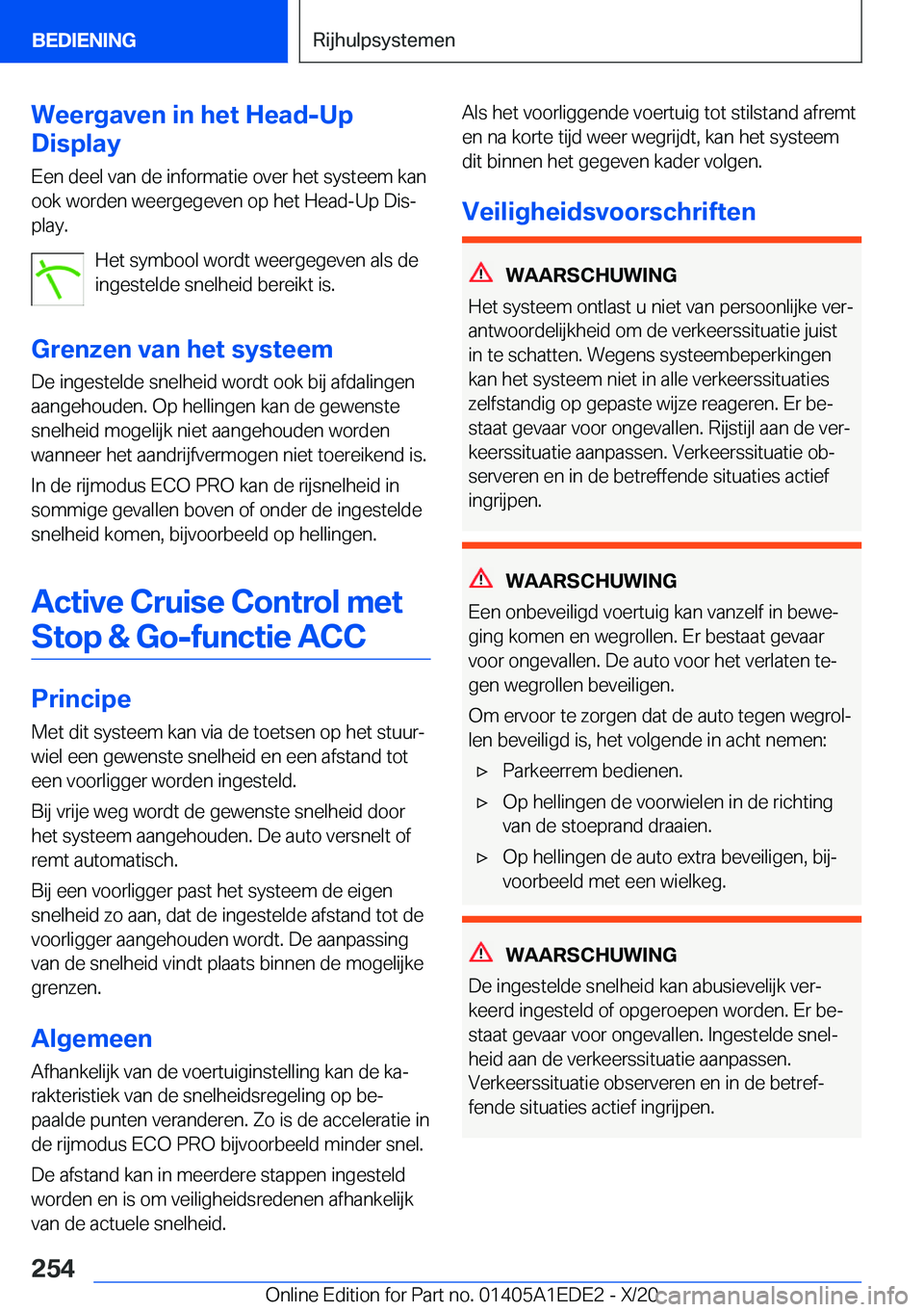 BMW 8 SERIES CONVERTIBLE 2021  Instructieboekjes (in Dutch) �W�e�e�r�g�a�v�e�n��i�n��h�e�t��H�e�a�d�-�U�p
�D�i�s�p�l�a�y
�E�e�n��d�e�e�l��v�a�n��d�e��i�n�f�o�r�m�a�t�i�e��o�v�e�r��h�e�t��s�y�s�t�e�e�m��k�a�n�o�o�k��w�o�r�d�e�n��w�e�e�r�g�e�g�e�v�e