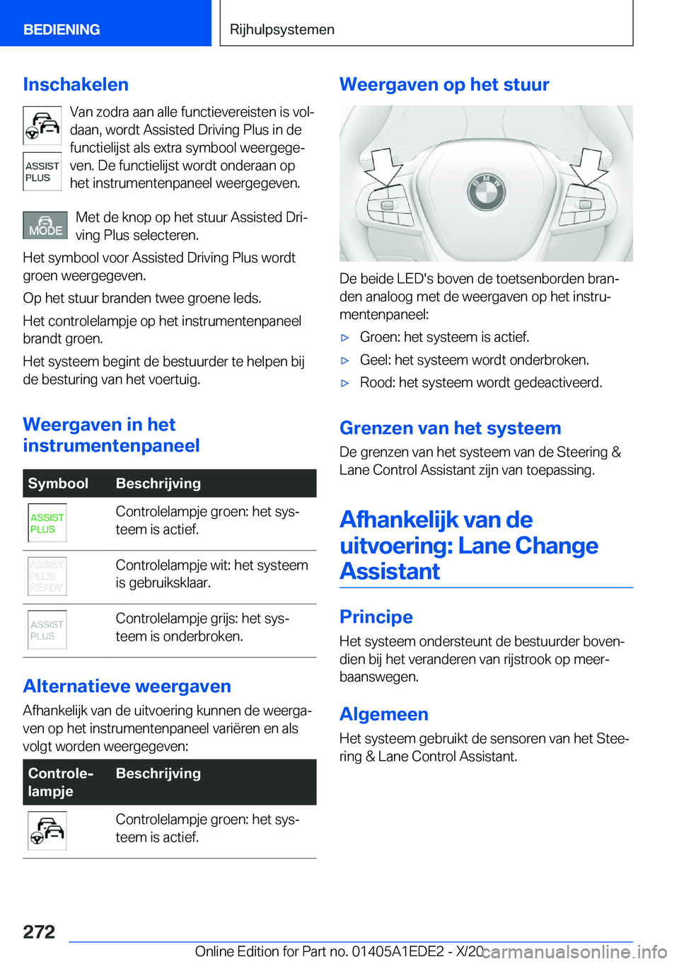 BMW 8 SERIES CONVERTIBLE 2021  Instructieboekjes (in Dutch) �I�n�s�c�h�a�k�e�l�e�n�V�a�n��z�o�d�r�a��a�a�n��a�l�l�e��f�u�n�c�t�i�e�v�e�r�e�i�s�t�e�n��i�s��v�o�lj
�d�a�a�n�,��w�o�r�d�t��A�s�s�i�s�t�e�d��D�r�i�v�i�n�g��P�l�u�s��i�n��d�e
�f�u�n�c�t�i