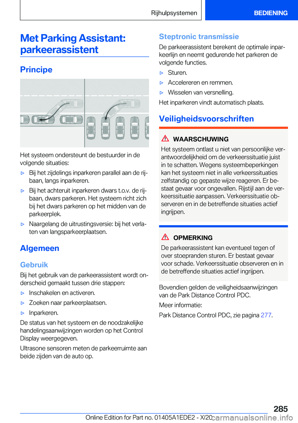 BMW 8 SERIES CONVERTIBLE 2021  Instructieboekjes (in Dutch) �M�e�t��P�a�r�k�i�n�g��A�s�s�i�s�t�a�n�t�:�p�a�r�k�e�e�r�a�s�s�i�s�t�e�n�t
�P�r�i�n�c�i�p�e
�H�e�t��s�y�s�t�e�e�m��o�n�d�e�r�s�t�e�u�n�t��d�e��b�e�s�t�u�u�r�d�e�r��i�n��d�e�v�o�l�g�e�n�d�e��s