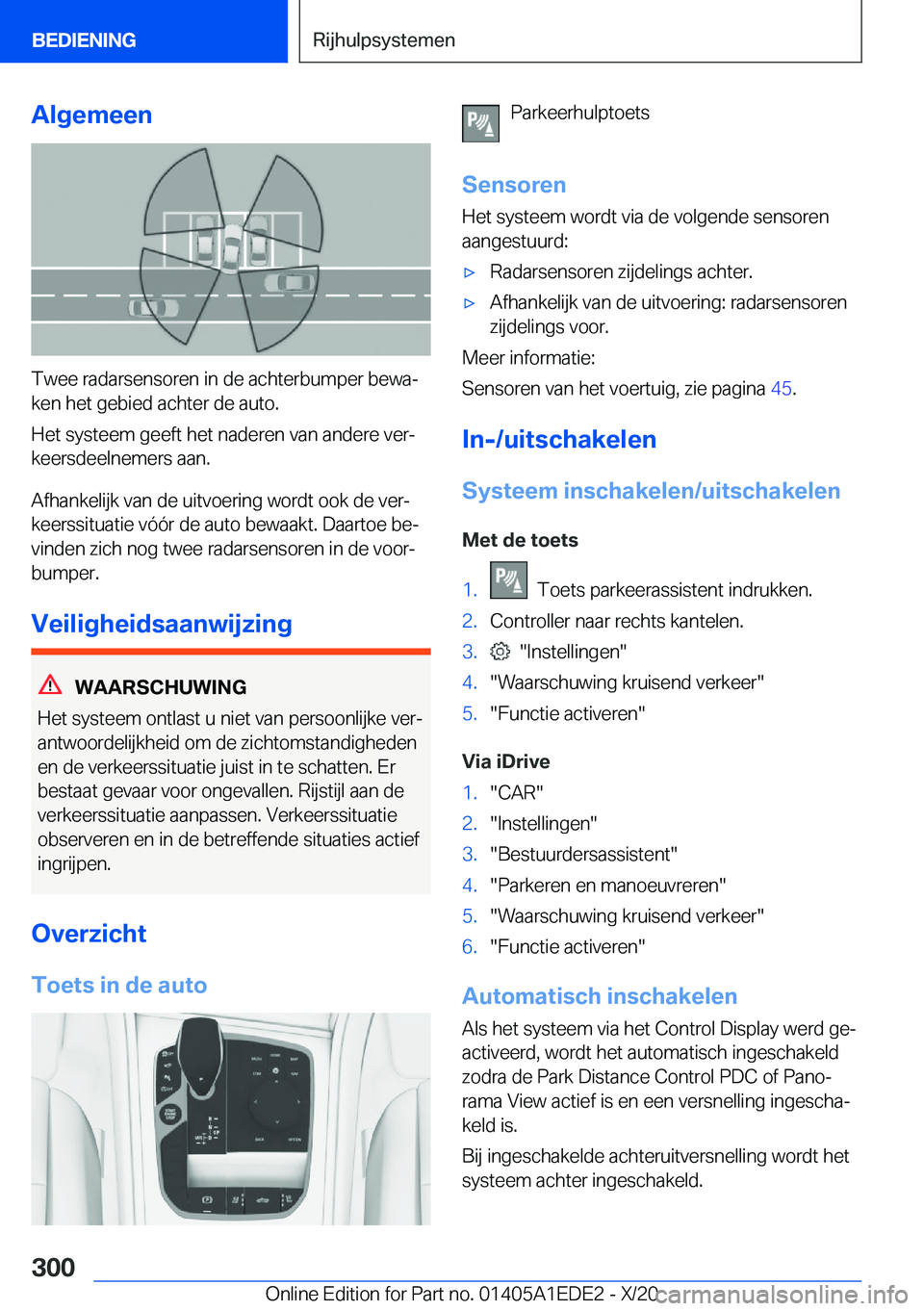 BMW 8 SERIES CONVERTIBLE 2021  Instructieboekjes (in Dutch) �A�l�g�e�m�e�e�n
�T�w�e�e��r�a�d�a�r�s�e�n�s�o�r�e�n��i�n��d�e��a�c�h�t�e�r�b�u�m�p�e�r��b�e�w�aj�k�e�n��h�e�t��g�e�b�i�e�d��a�c�h�t�e�r��d�e��a�u�t�o�.
�H�e�t��s�y�s�t�e�e�m��g�e�e�f�t�